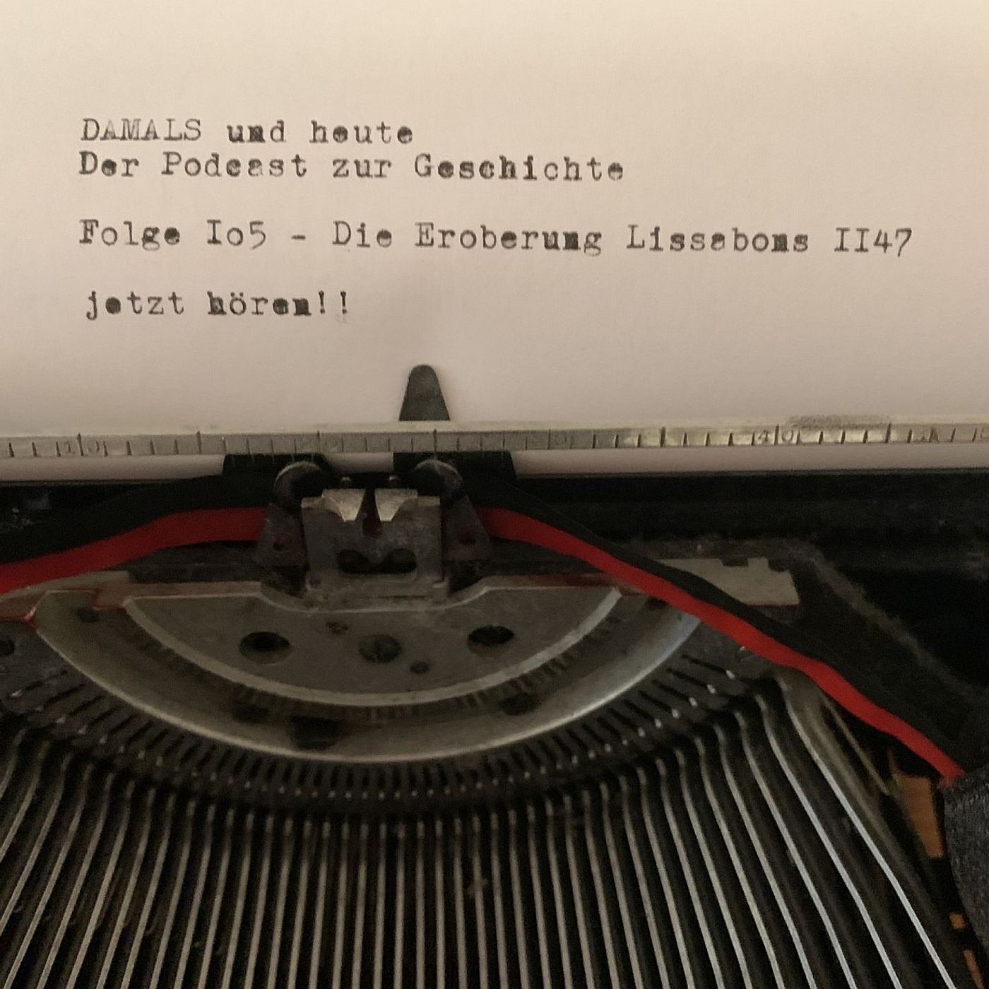 Folge 105 - Die Eroberung Lissabons 1147