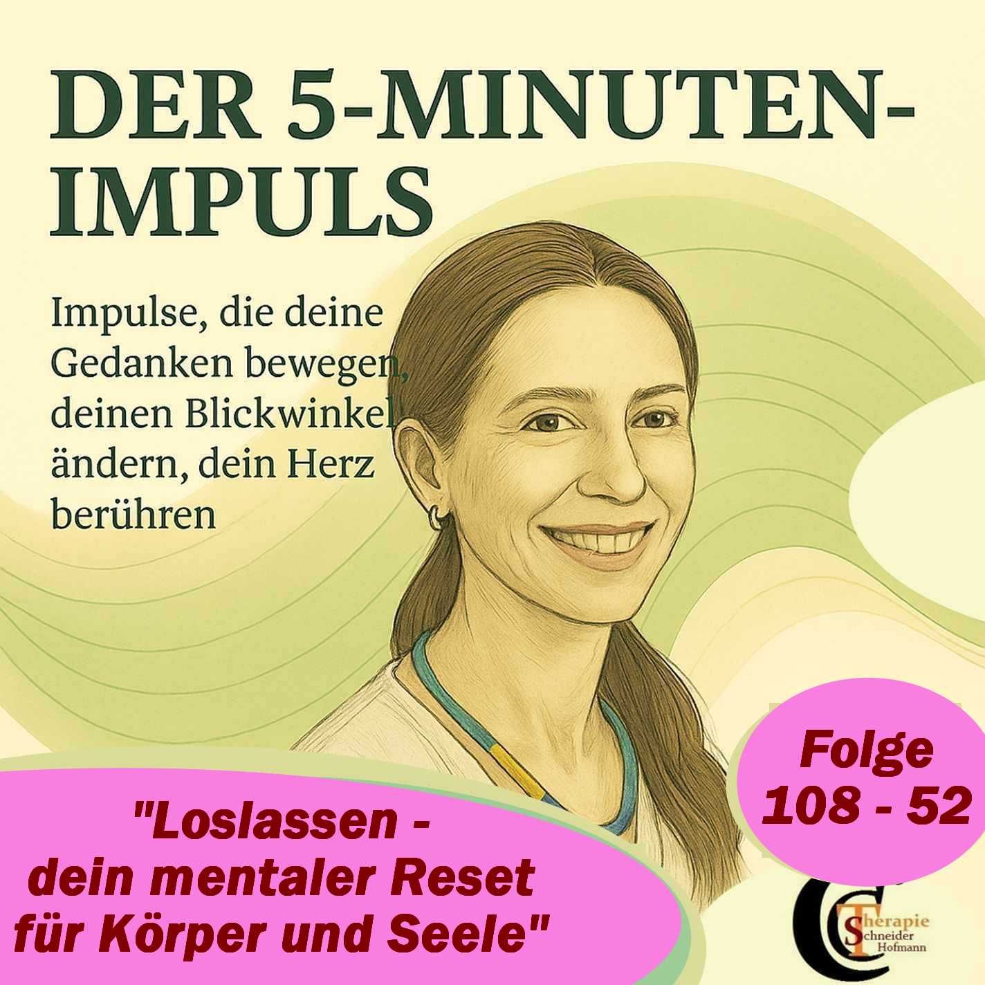 Folge #108-52: "Loslassen - dein mentaler Reset für Körper und Geist"