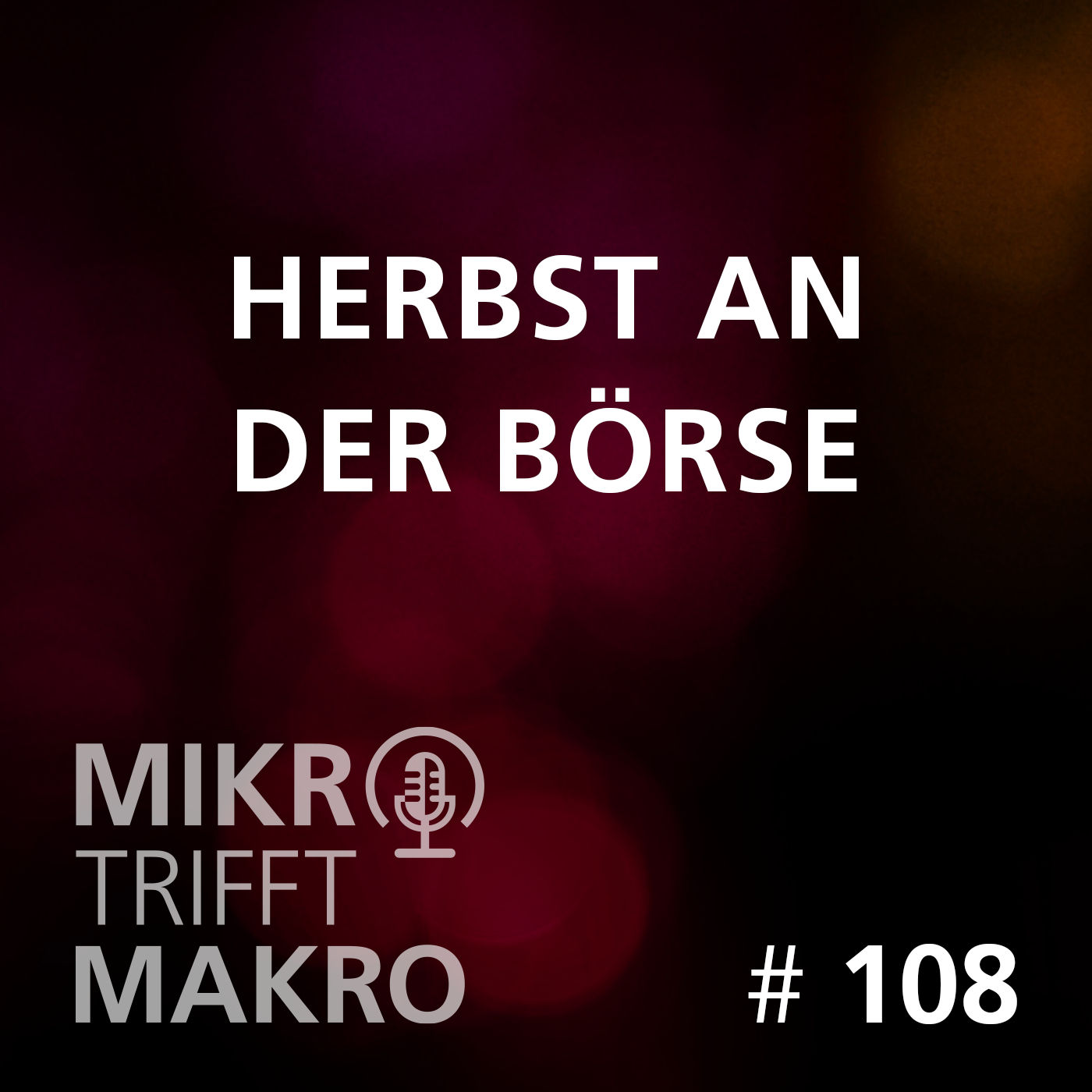 Folge 108 - Herbst an der Börse