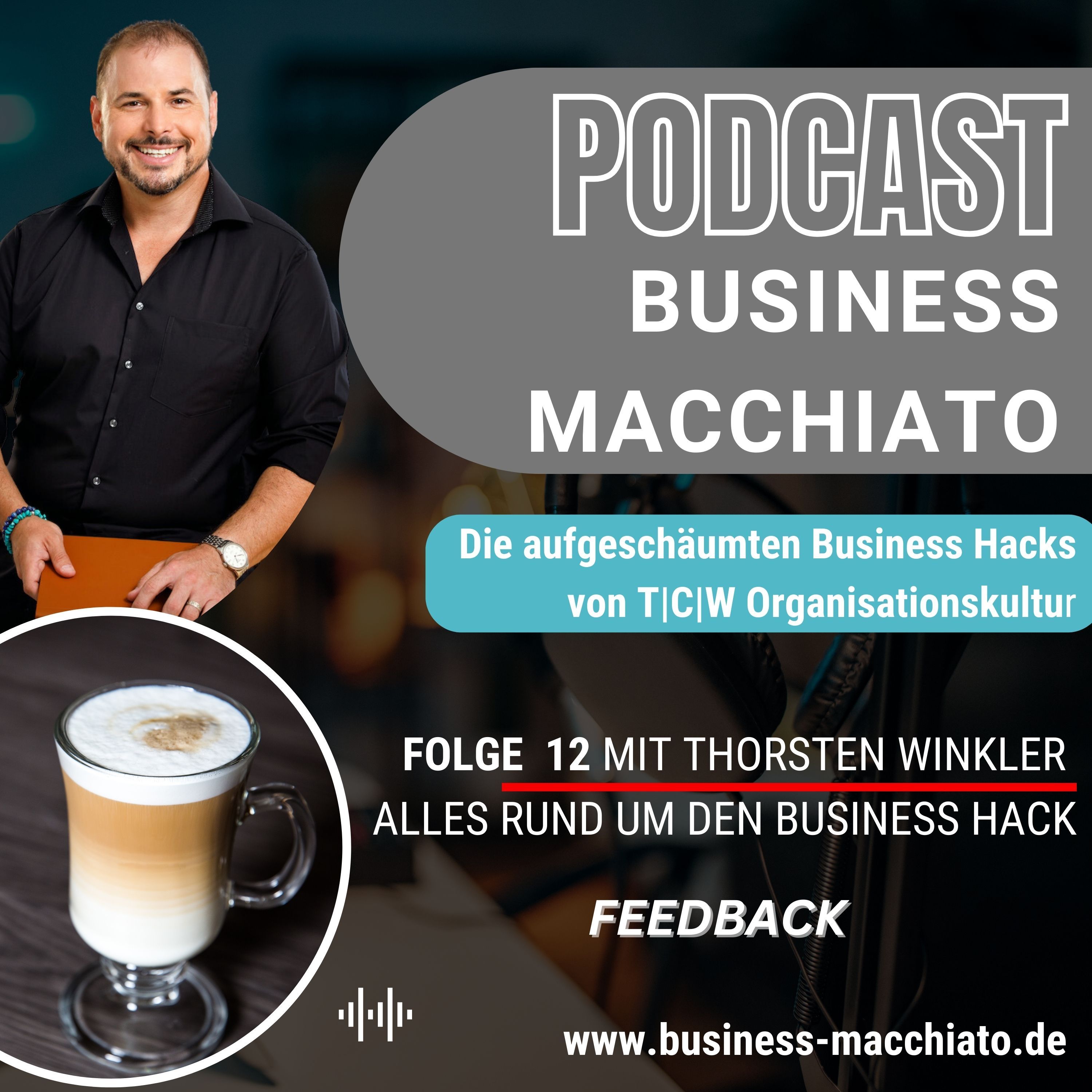 Folge 12 - Business Macchiato - Feedback