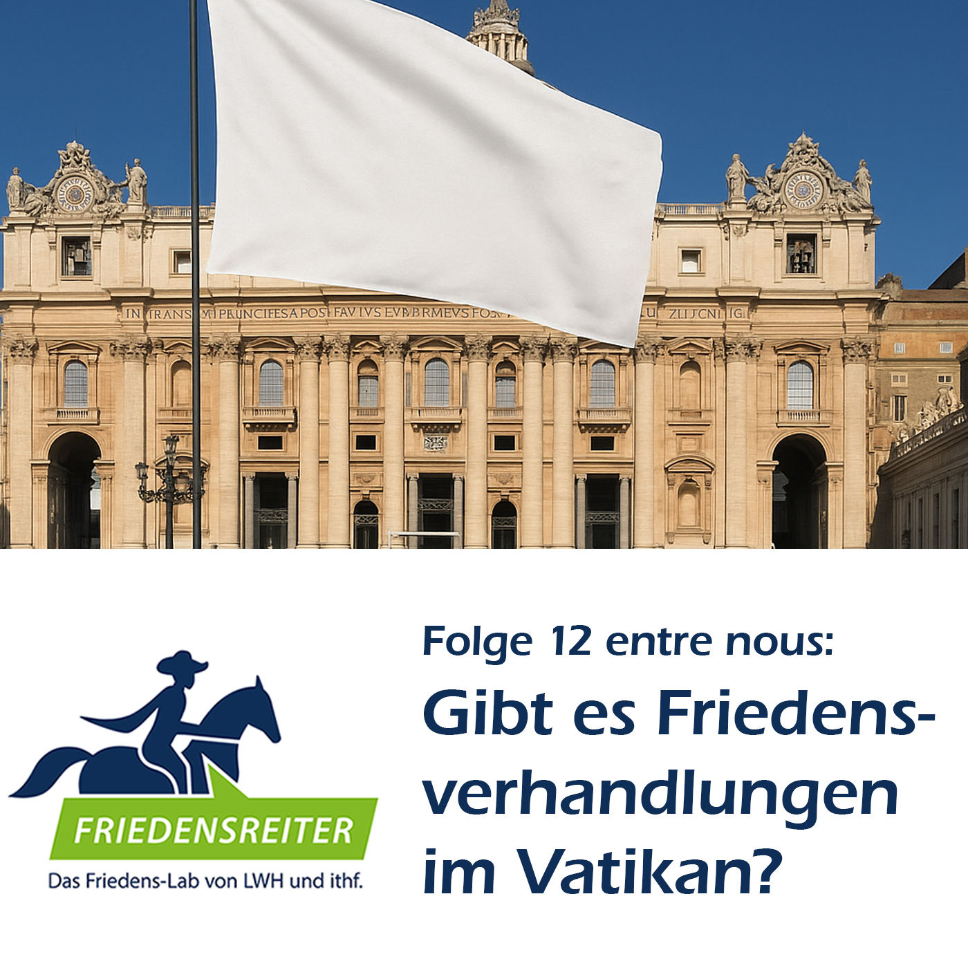 Folge 12 | entre nous | Gibt es Friedensverhandlungen im Vatikan?