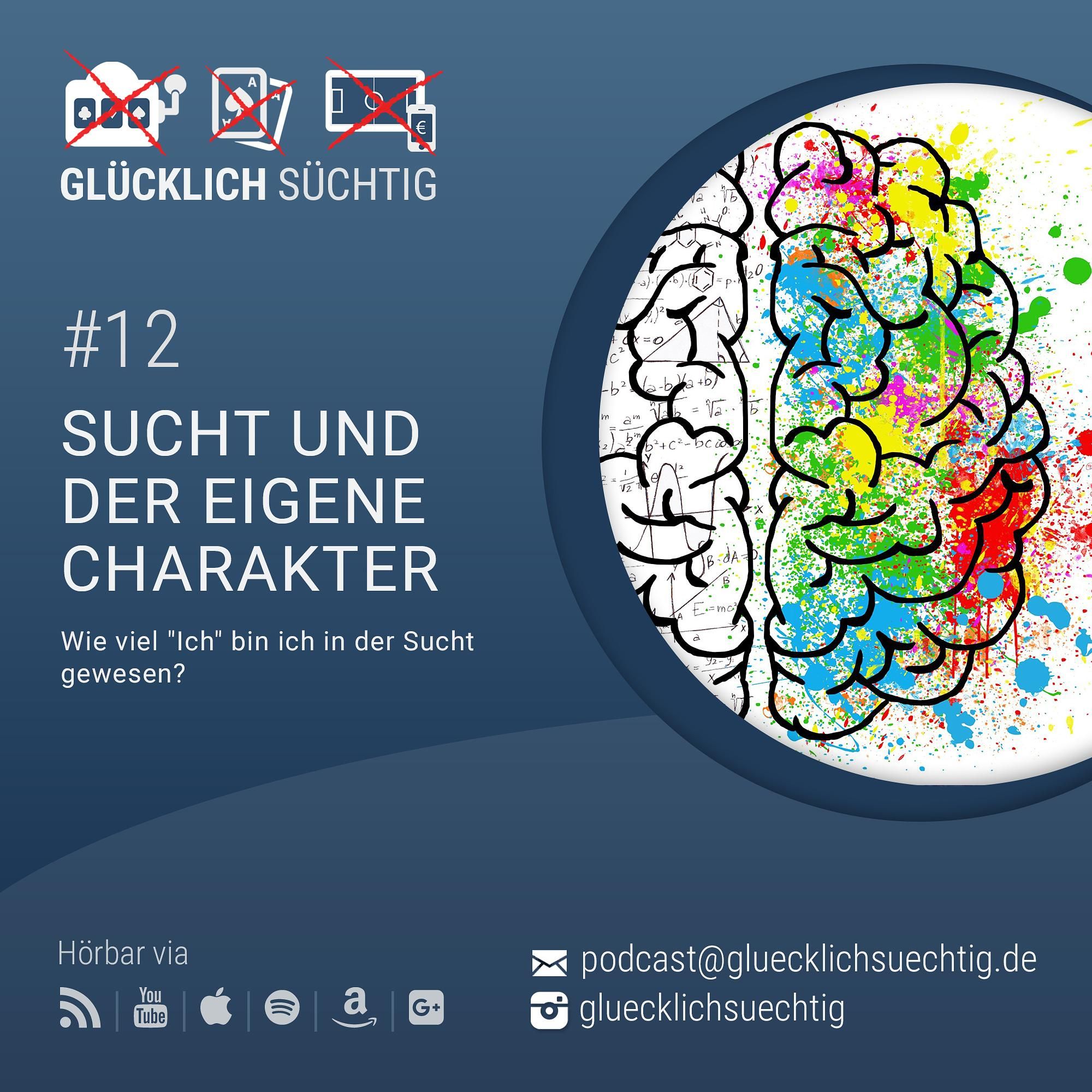 Folge 12 - Sucht und der eigene Charakter