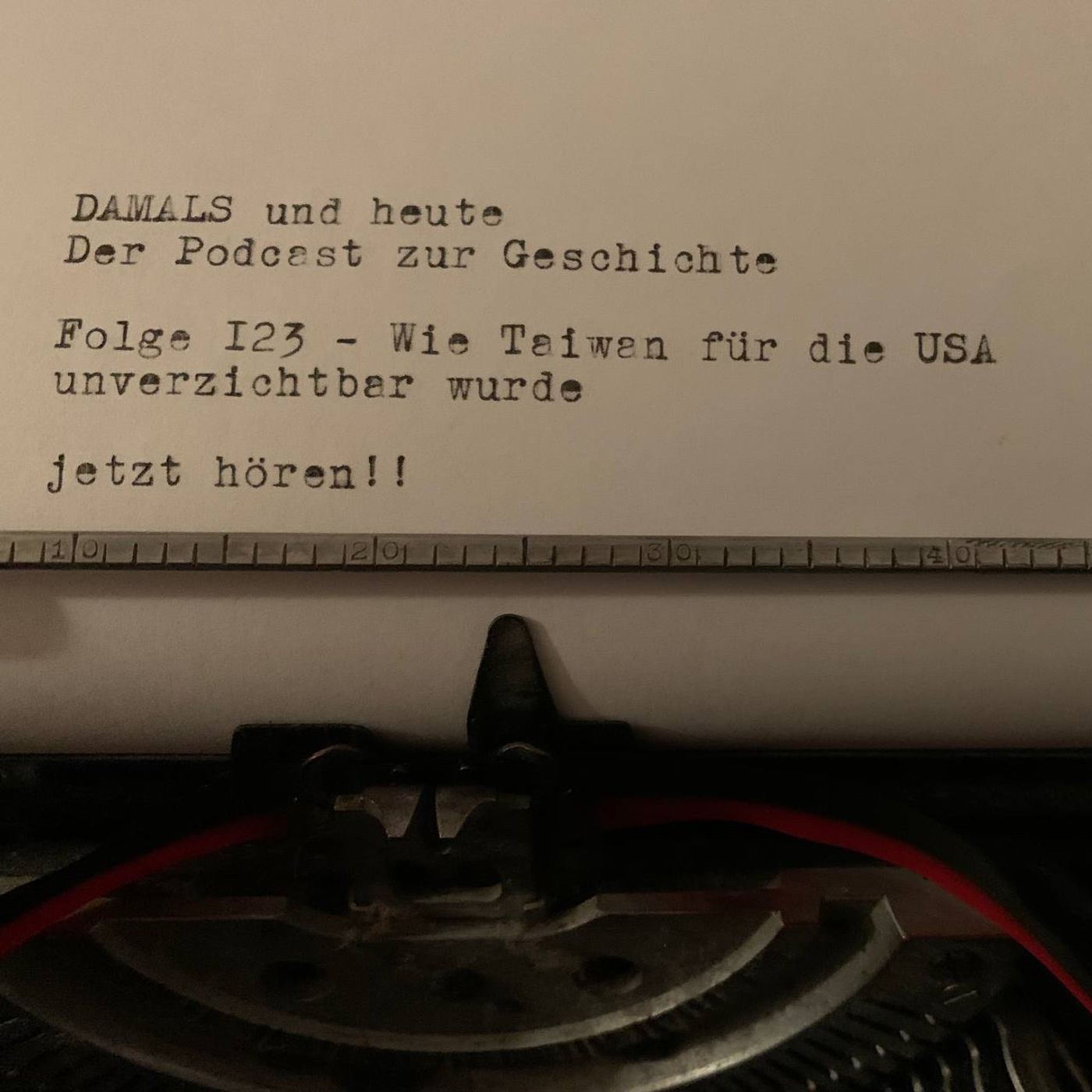 Folge 123 - Wie Taiwan für die USA unverzichtbar wurde