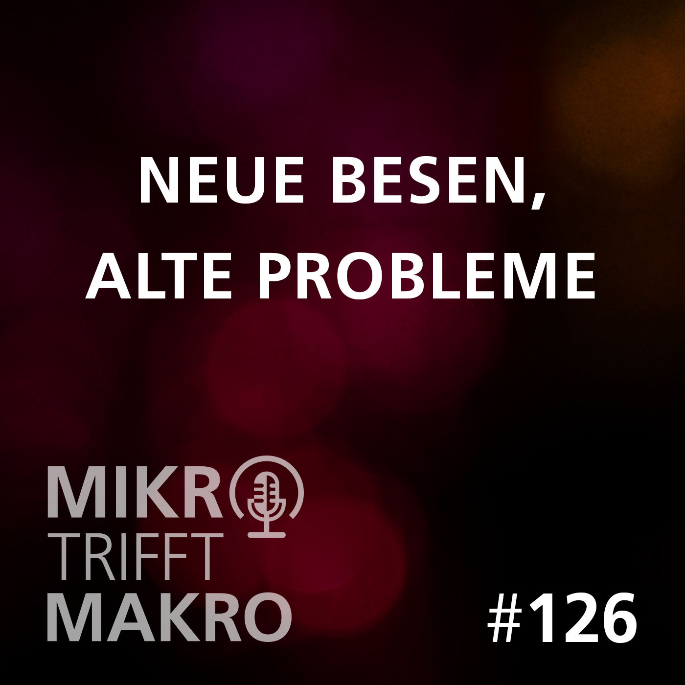 Folge 126 - Neue Besen, alte Probleme