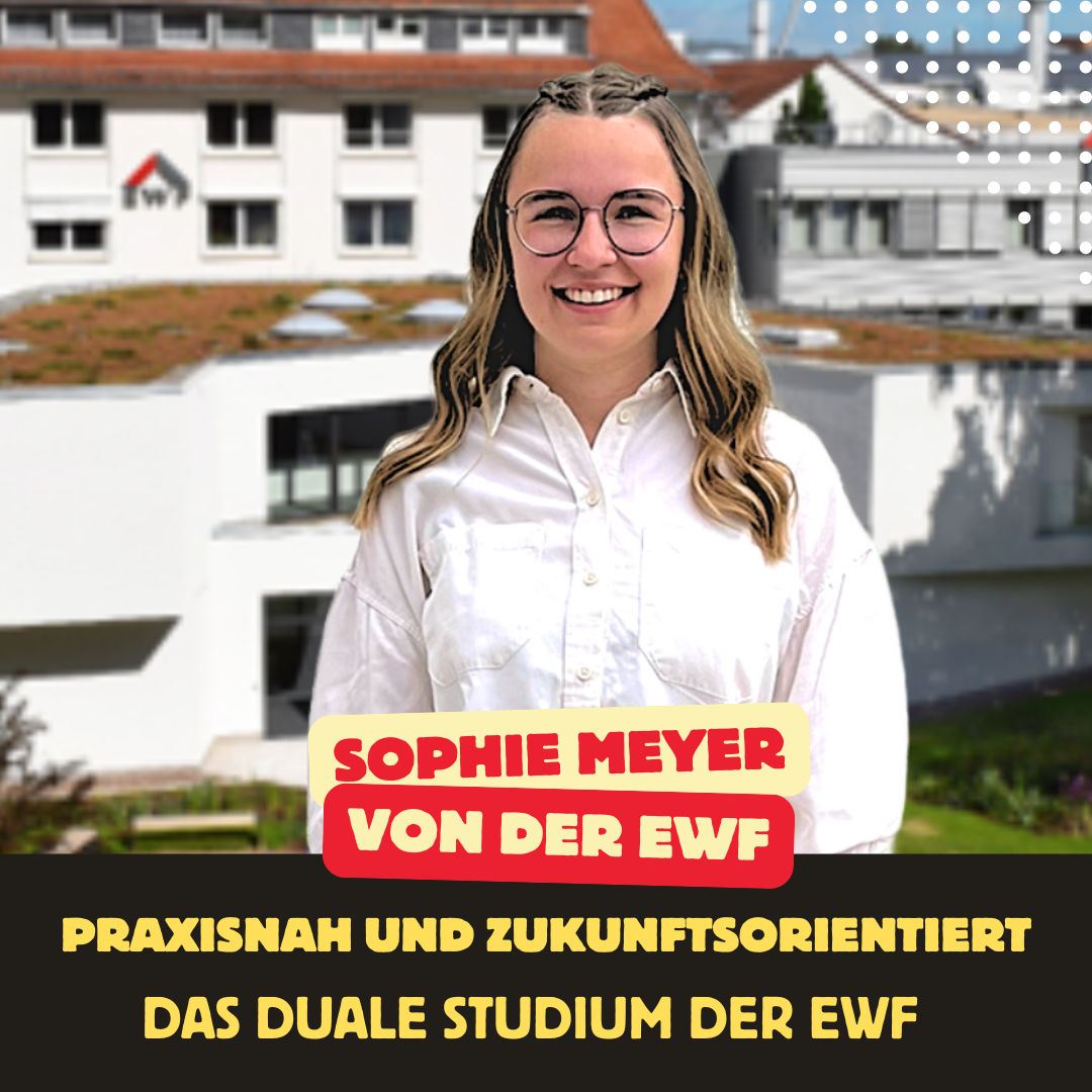 Folge 127: praxisnah und zukunftsorientiert – das duale Studium bei der EWF