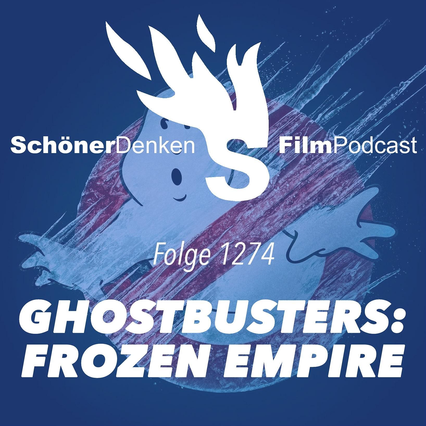 Folge 1274: GHOSTBUSTERS: FROZEN EMPIRE – Und jetzt noch einmal alle zusammen
