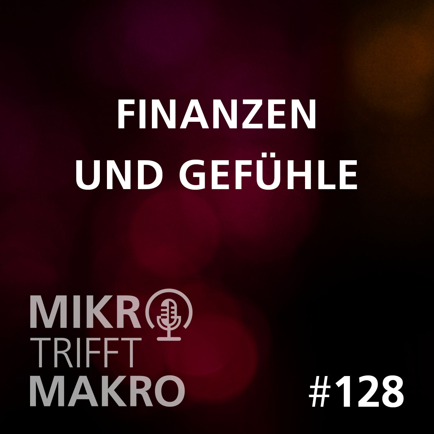 Folge 128 - Finanzen und Gefühle