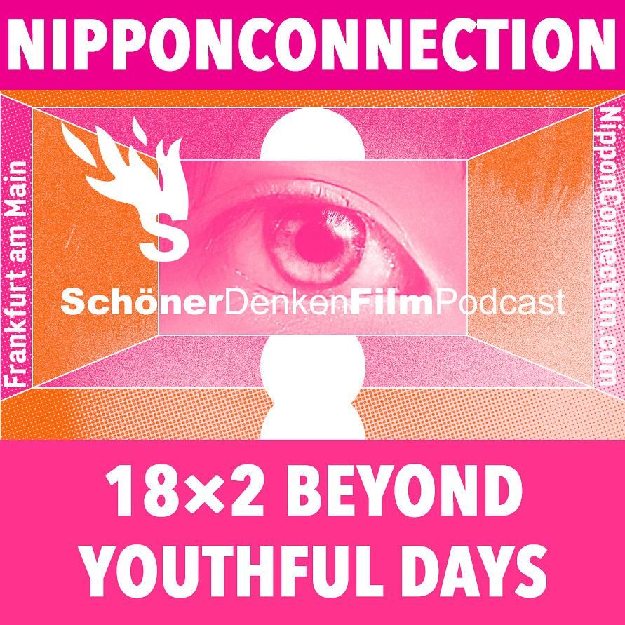 Folge 1283: Michihito Fujii 18×2 BEYOND YOUTHFUL DAYS feat. Helena und Malte (NipponConnection2024)