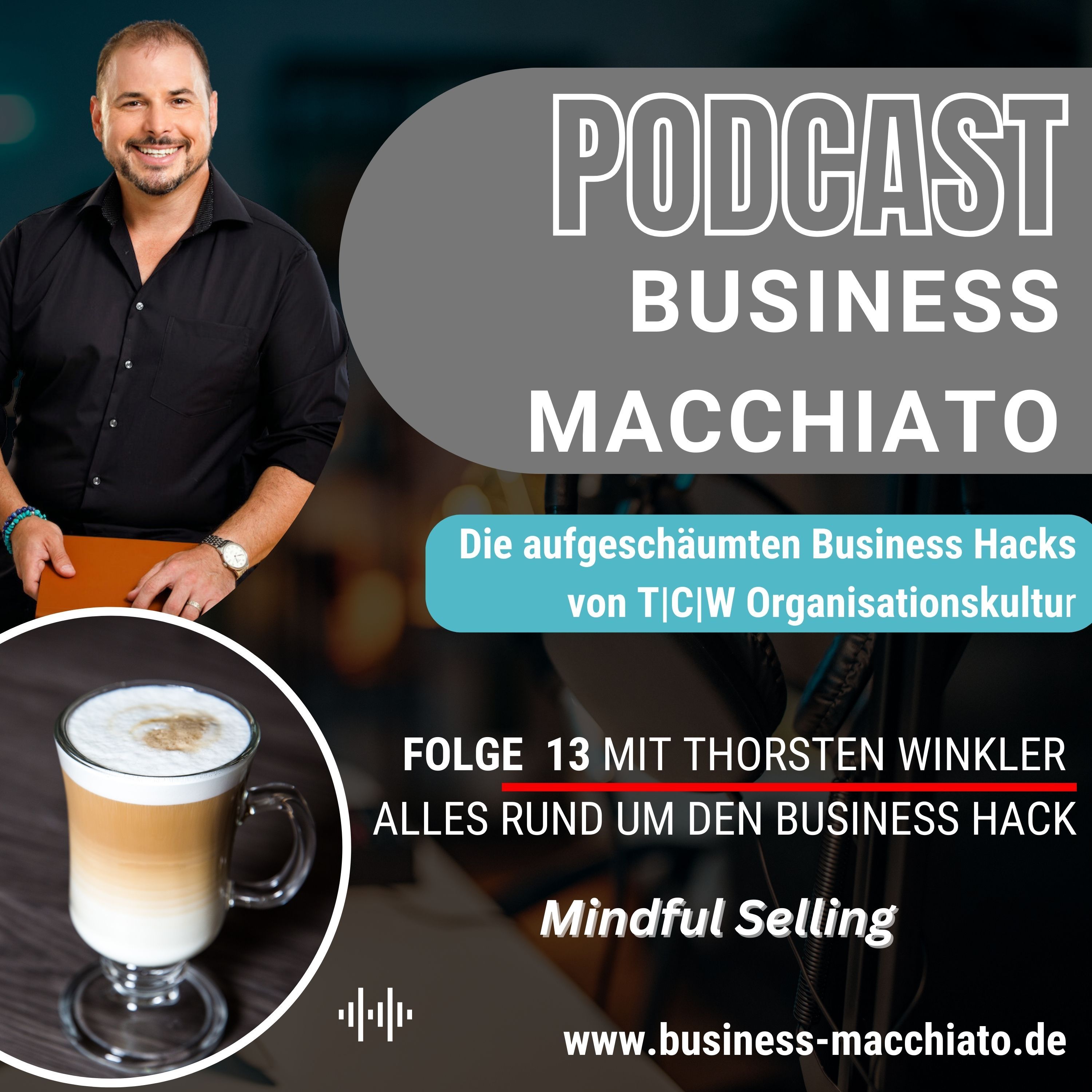 Folge 13 - Business Macchiato - Mindful Selling