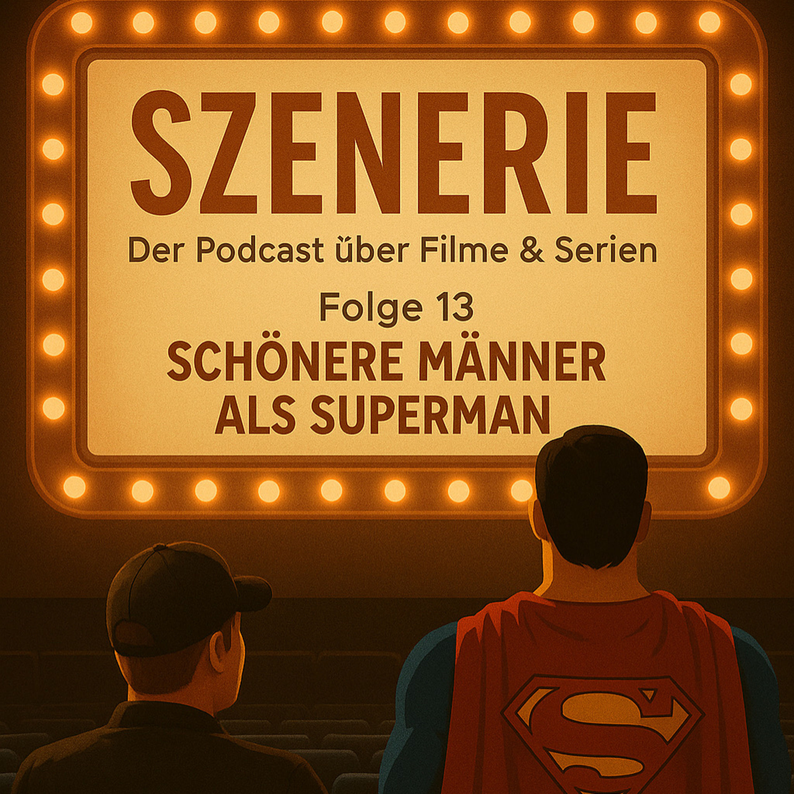 Folge 13 Schönere Männer als Superman