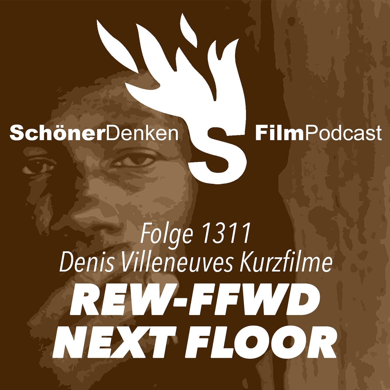 Folge 1311: Denis Villeneuves Kurzfilme REW-FFWD / NEXT FLOOR