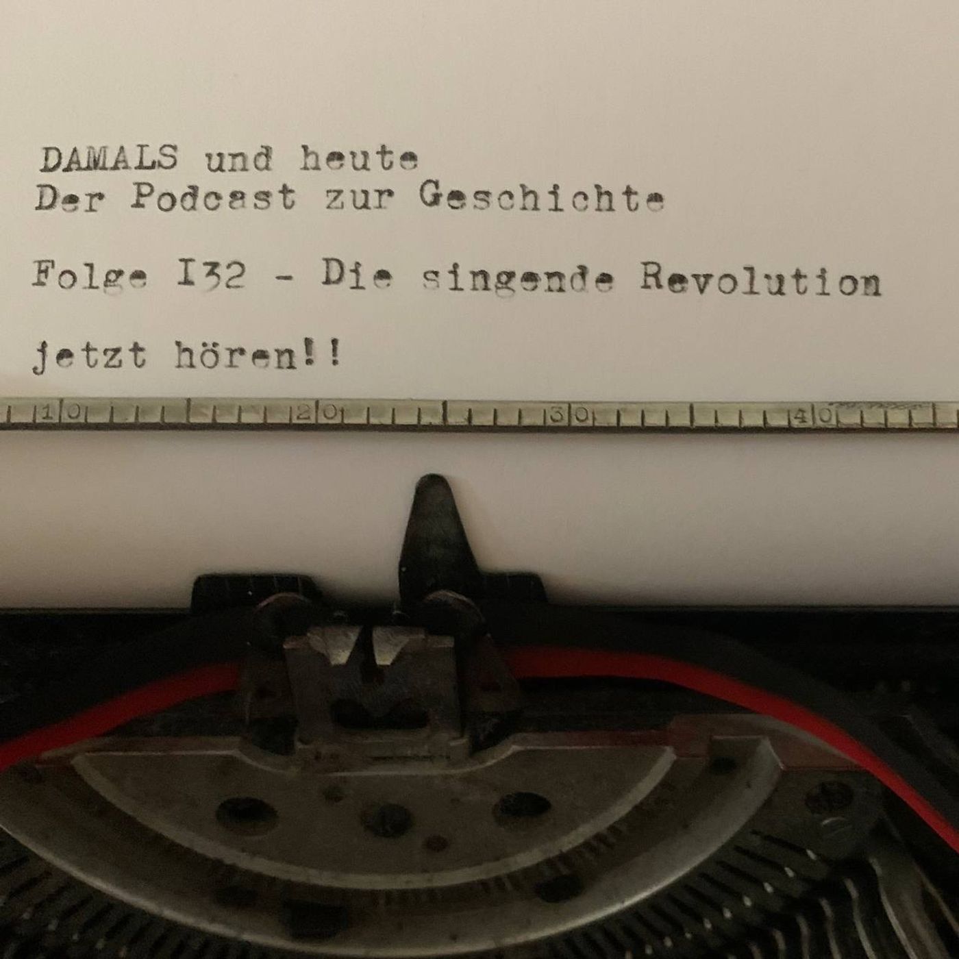 Folge 132 - Die Singende Revolution