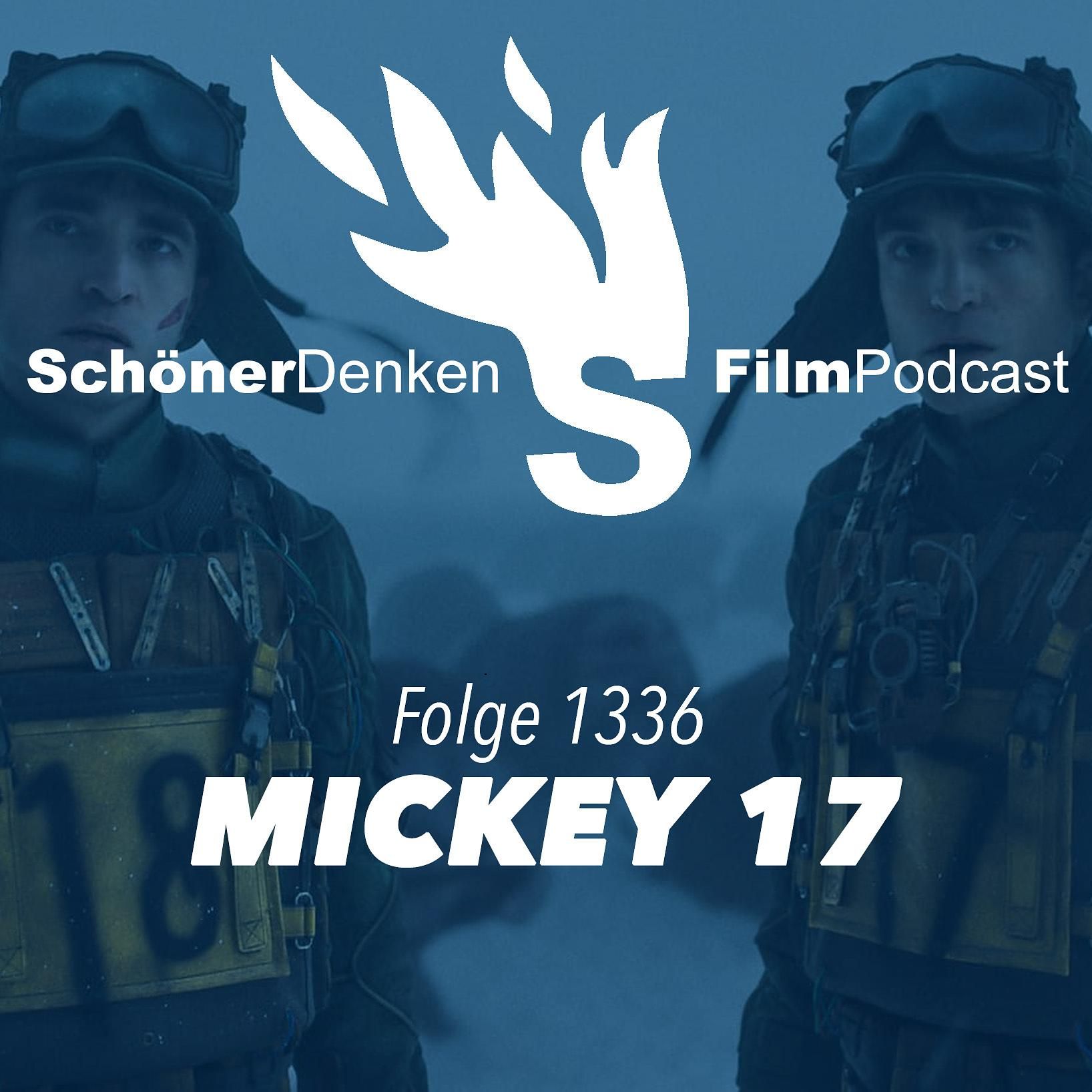 Folge 1336: MICKEY 17 - Der Arbeiter im Zeitalter seiner Reproduzierbarkeit