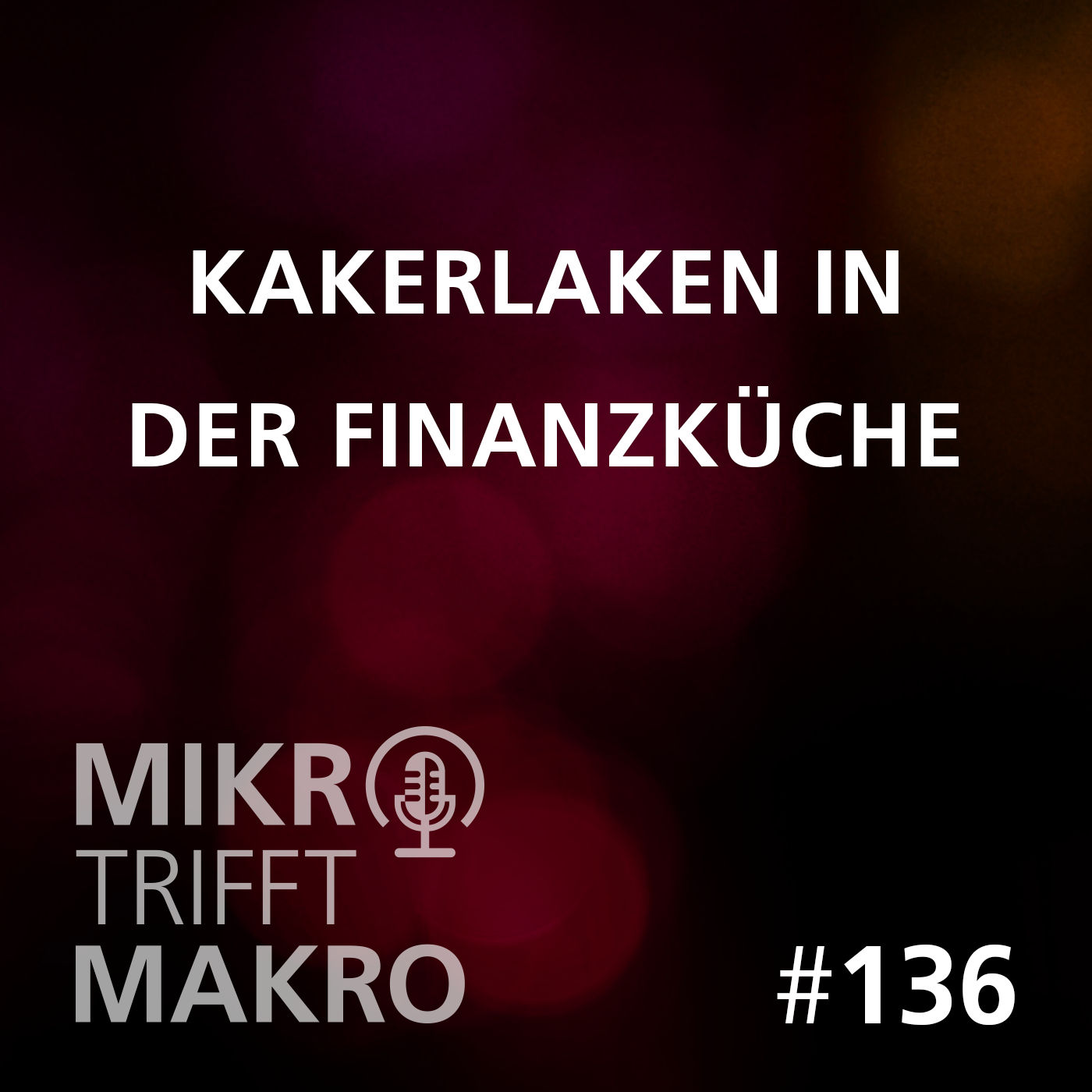 Folge 136 - Kakerlaken in der Finanzküche