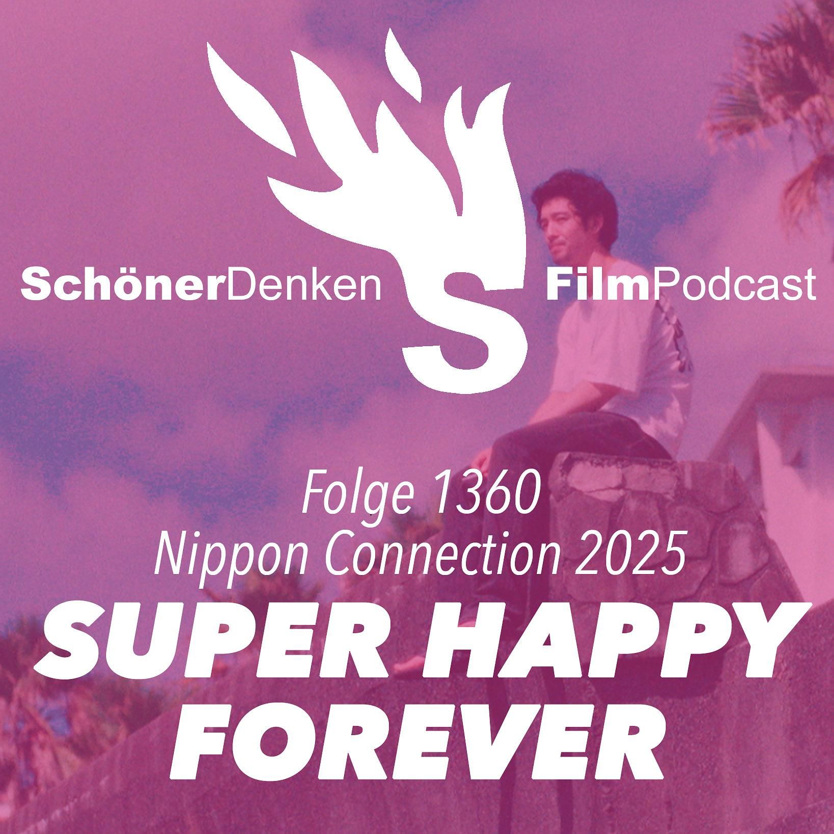 Folge 1360: Kohei Igarashi SUPER HAPPY FOREVER feat. Niklas (NipponConnection2025)