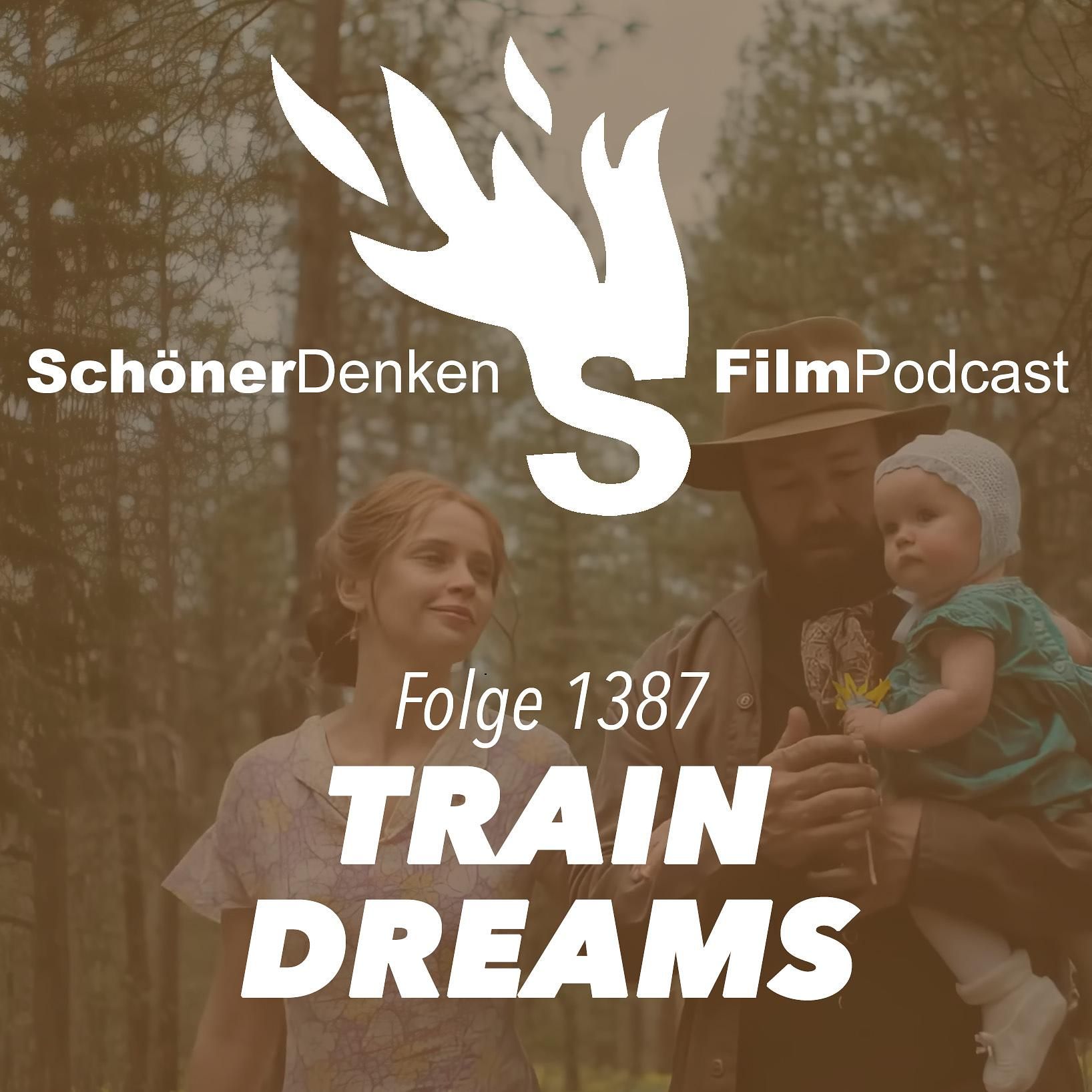 Folge 1387: TRAIN DREAMS - Die Farben von Liebe und Vergänglichkeit