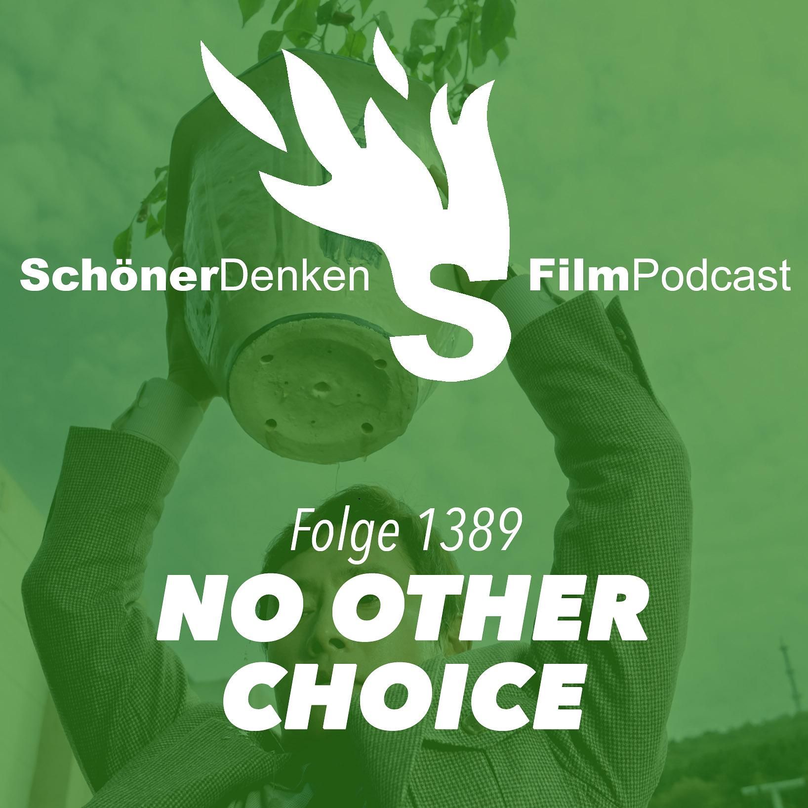 Folge 1389: NO OTHER CHOICE - "Ich kann es nicht ändern"