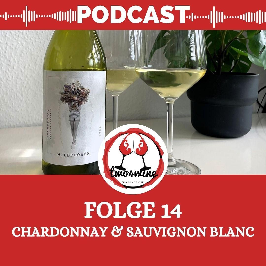 Folge 14 - Chardonnay & Sauvignon Blanc