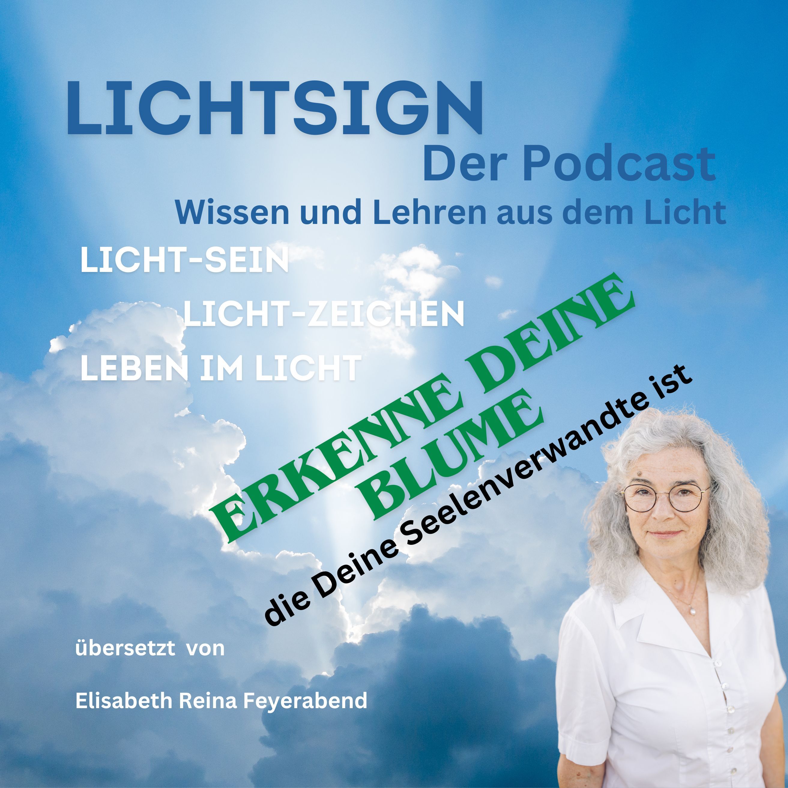 Folge 14 Erkenne die Blume, die Deine Seelenverwandte ist