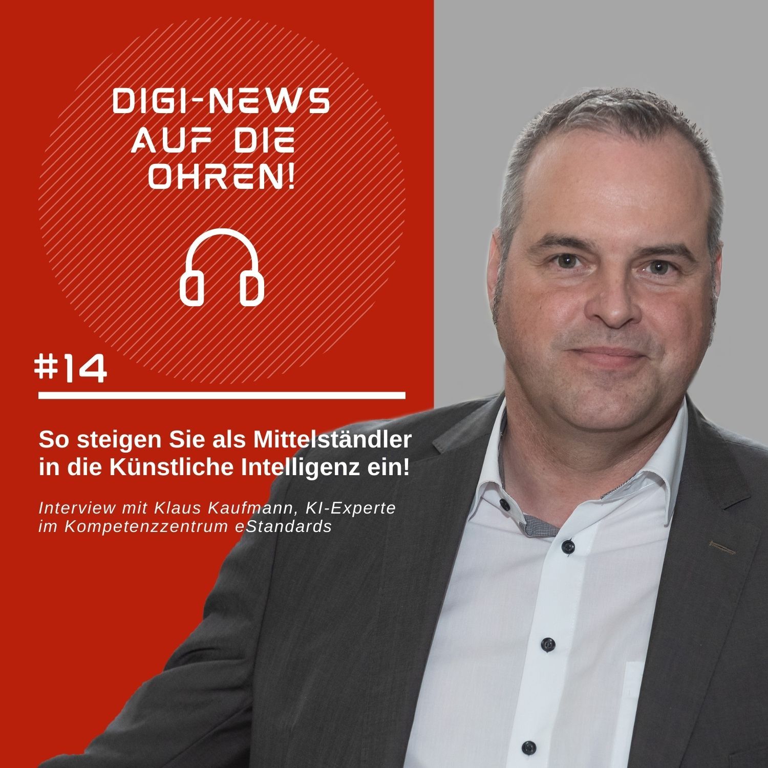 Folge 14 – So steigen Mittelständler in die Künstliche Intelligenz ein!