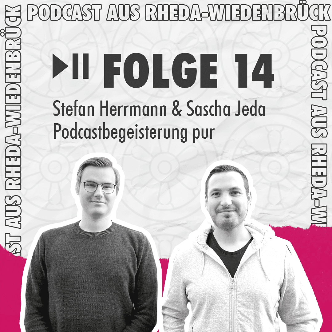 Folge 14 – Stefan Herrmann & Sascha Jeda