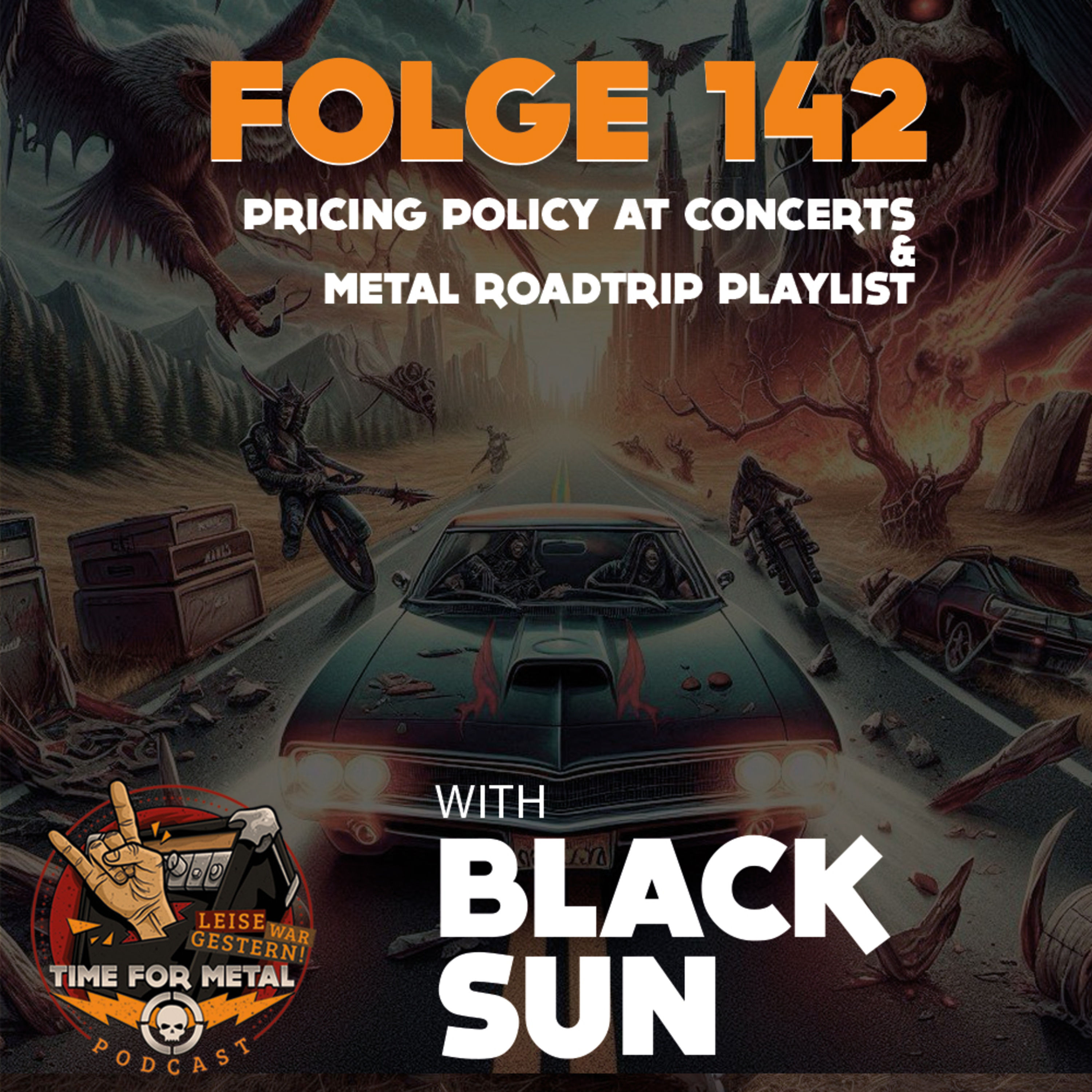 Folge 142: Black Sun with "Pricing Policy At Metal Concerts" and "Metal Roadtrip Playlist" - English Episode