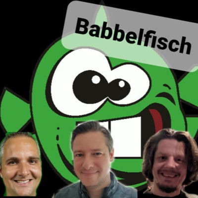 Folge 146: Babbelfisch III