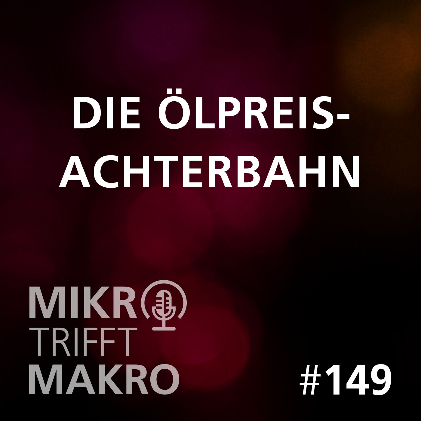 Folge 149 - Die Ölpreis-Achterbahn