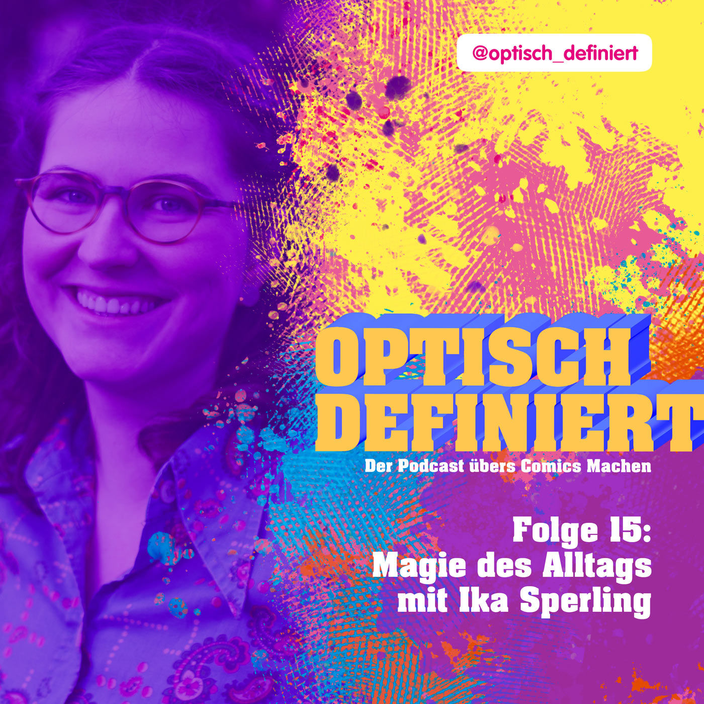 Folge 15: Magie des Alltags mit Ika Sperling