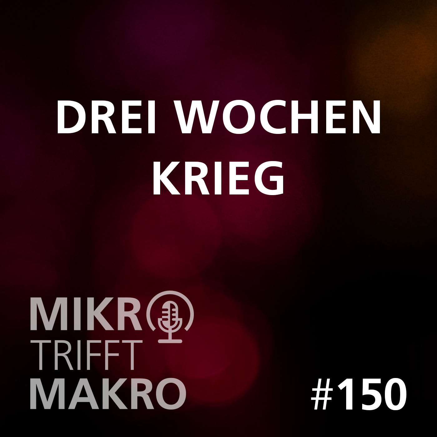 Folge 150 - Drei Wochen Krieg