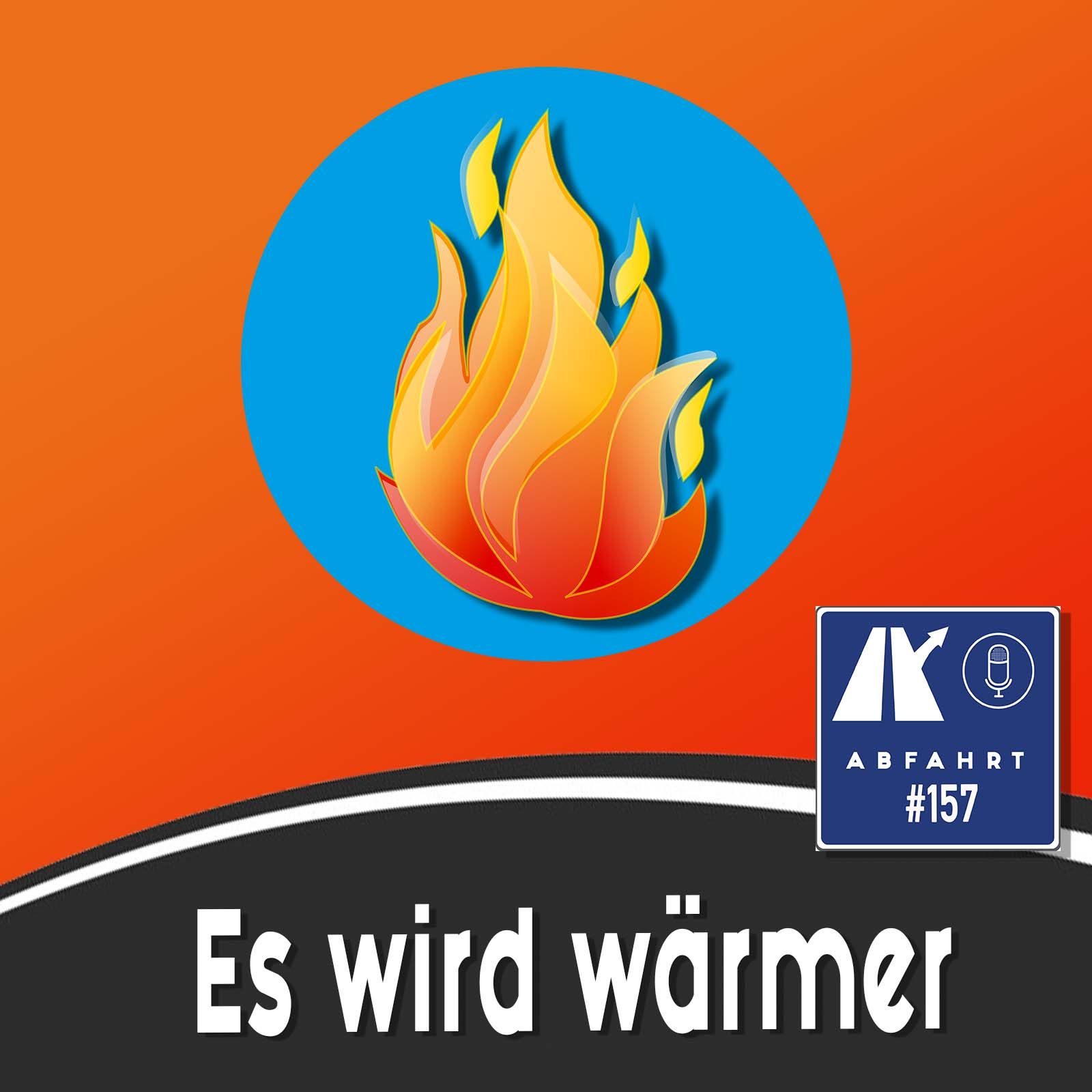 #157 - Es wird wärmer