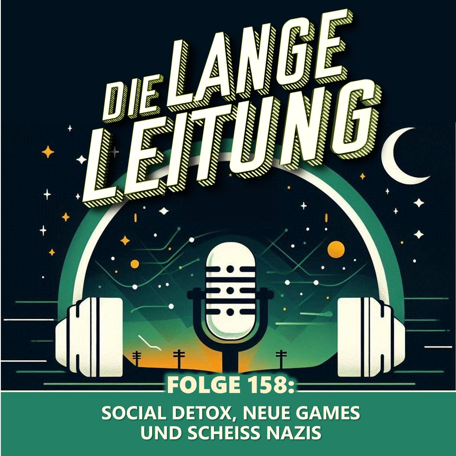 Folge 158: Social Detox, neue Games und scheiß Nazis