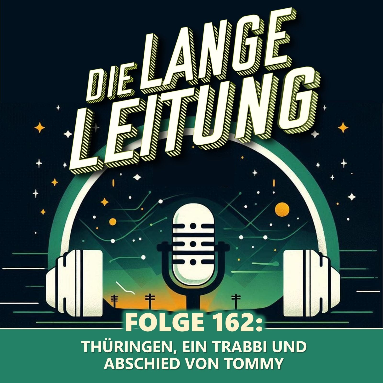 Folge 162: Thüringen, ein Trabbi und Abschied von Tommy