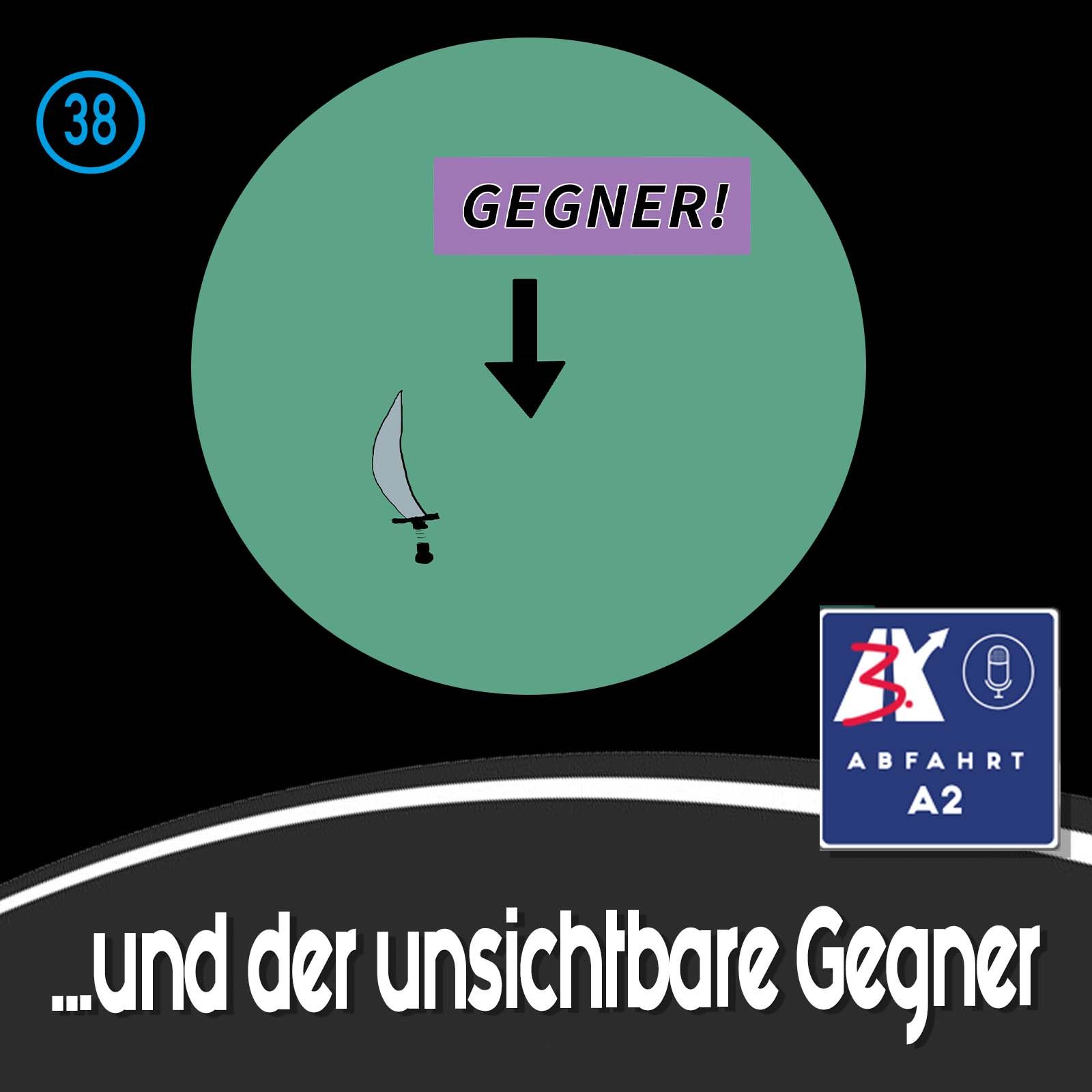 #166 - Abfahrt A2 und der unsichtbare Gegner