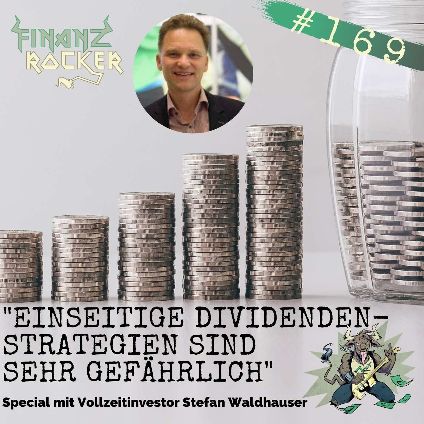 Folge 169: "Einseitige Dividendenstrategien sind sehr gefährlich" - Special mit Stefan Waldhauser