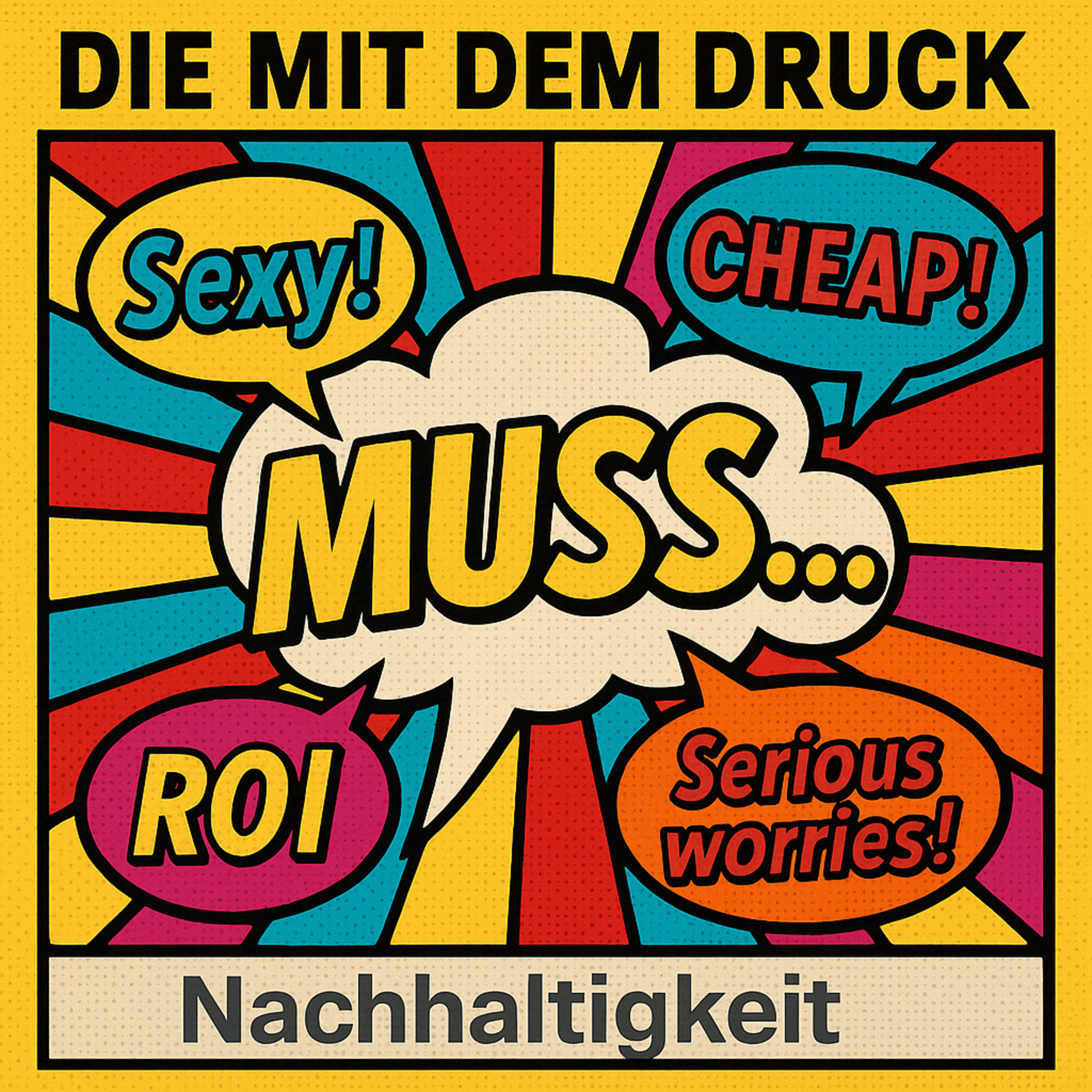 Folge 17 - Die mit dem Druck: Nachhaltigkeit muss…