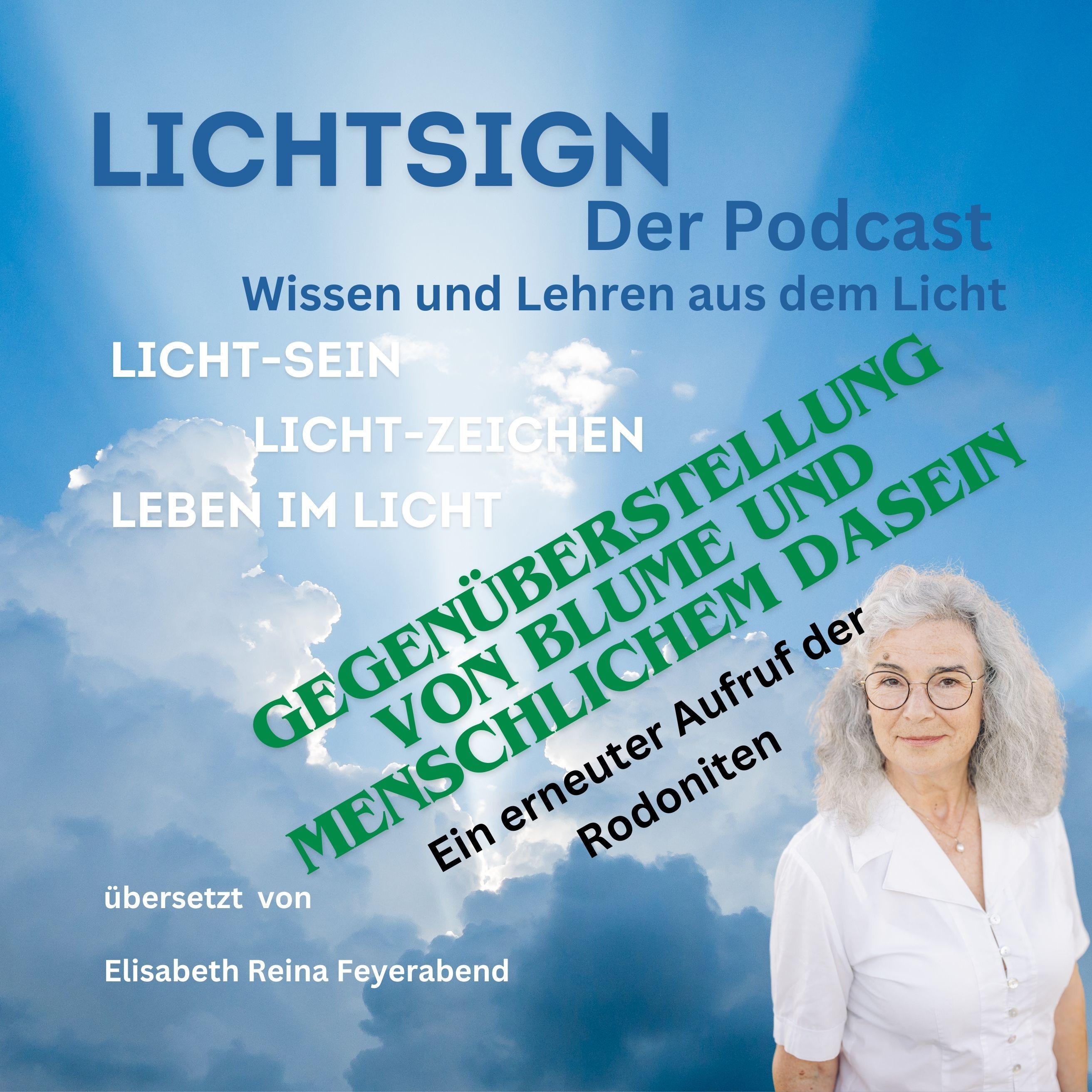 Folge 17 Gegenüberstellung von Blume und menschlichem Dasein - ein erneuter Aufruf der Rodoniten