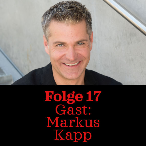 Folge 17: Markus Kapp