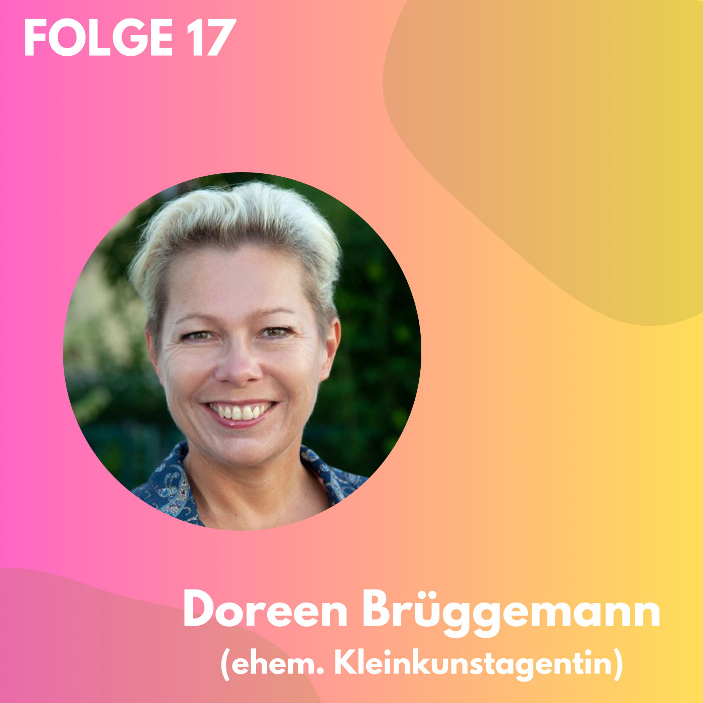 Folge 17: Ökonomie des Kabaretts II - Doreen Brüggemann