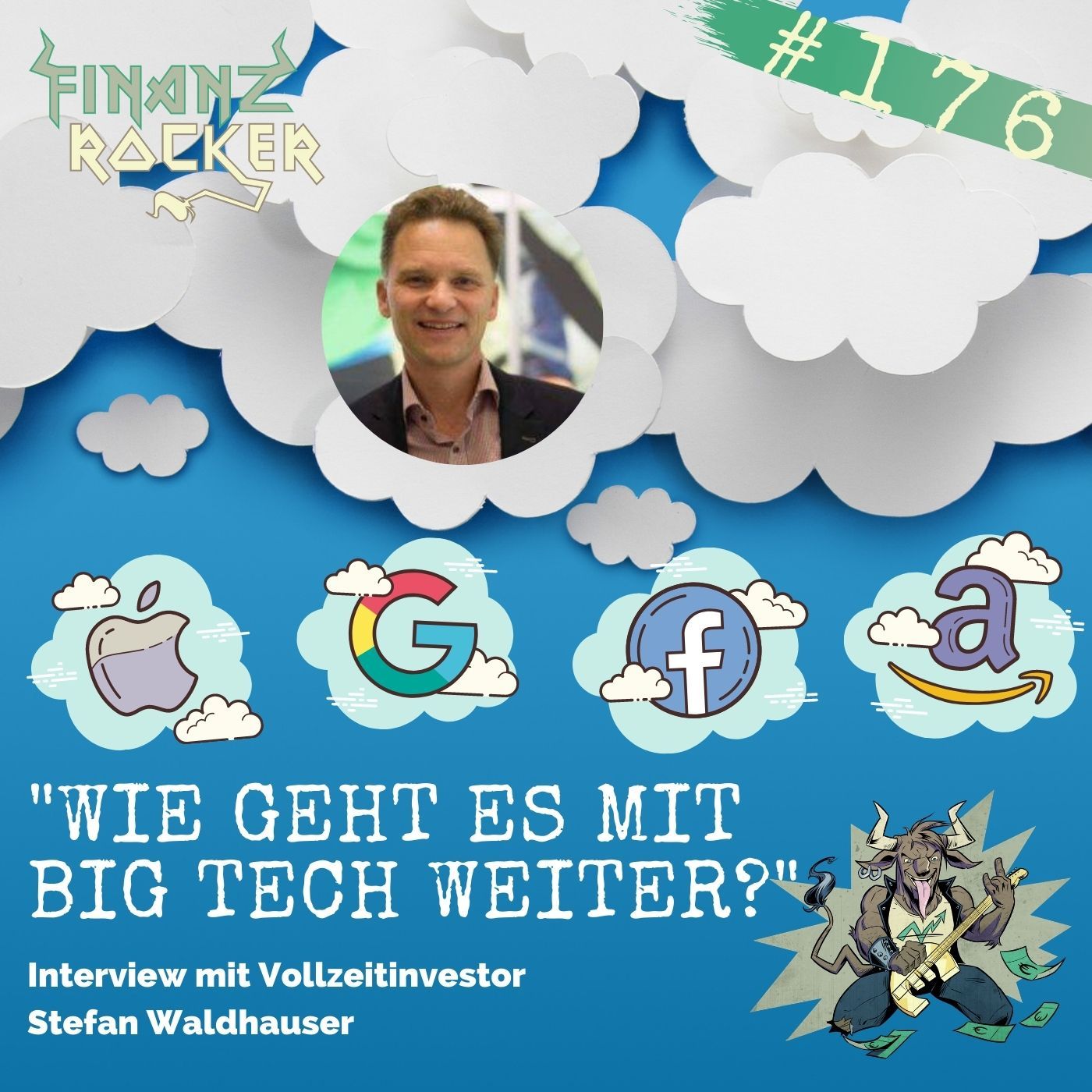 Folge 176: "Wie geht es mit Big Tech weiter?" - Special mit Stefan Waldhauser