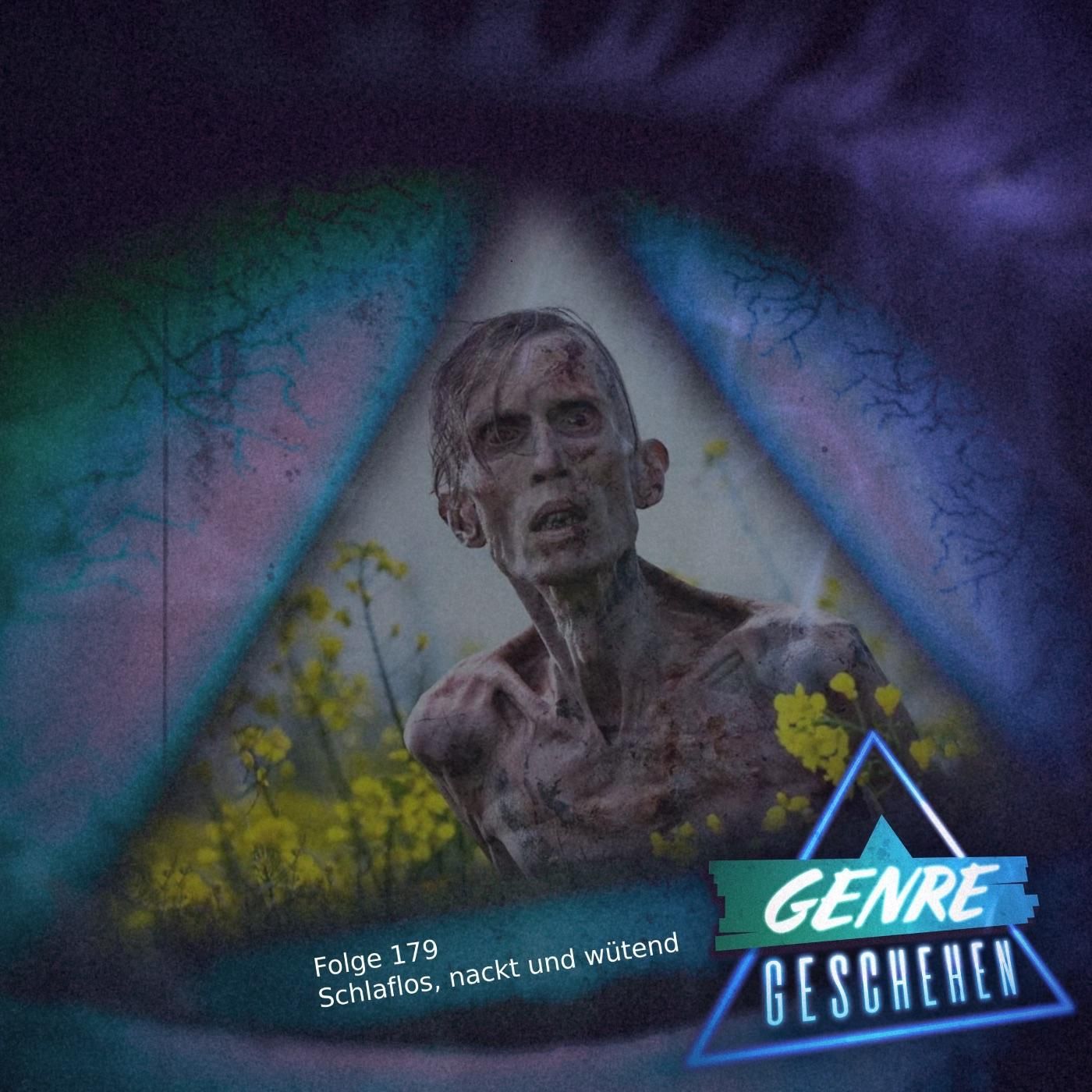 Folge 179 - Schlaflos, nackt und wütend (28 Years Later, Freaky Tales, Restless)