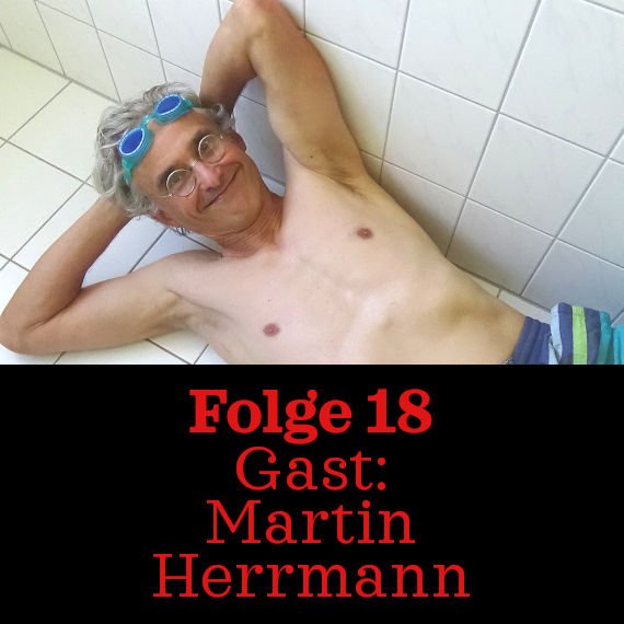 Folge 18: Martin Herrmann