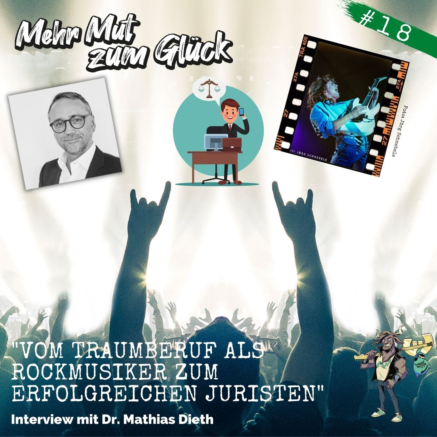 Folge 18: "Vom Traumberuf als Rockmusiker zum erfolgreichen Rechtsanwalt" - Interview mit Dr. Mathias Dieth