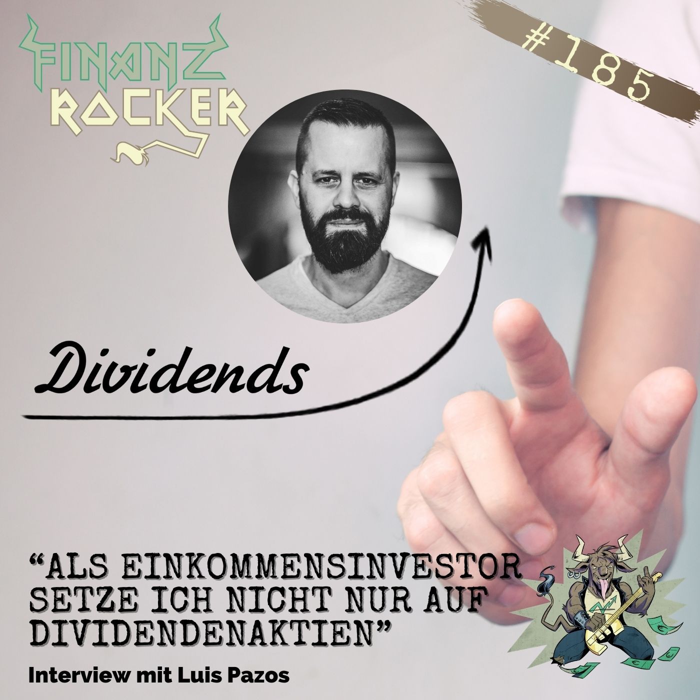 Folge 185: "Als Einkommensinvestor setze ich nicht nur auf Dividendenaktien" - Interview mit Luis Pazos