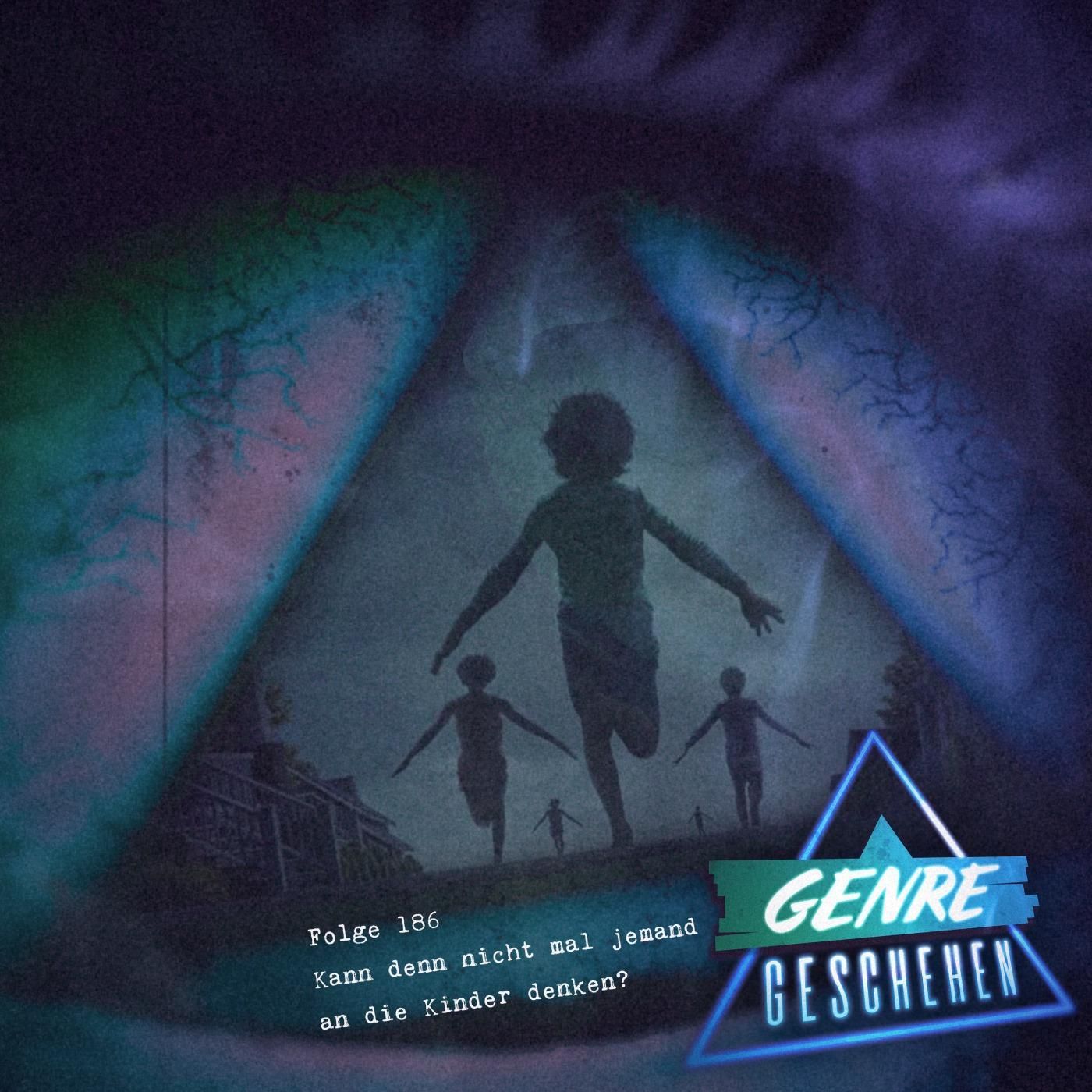 Folge 186 - Kann denn nicht mal jemand an die Kinder denken? (Weapons, War of The Worlds, Marco)