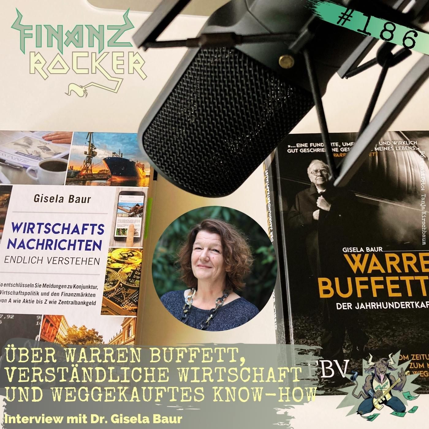 Folge 186: Über Warren Buffett, verständliche Wirtschaft und weggekauftes Know-how - Interview mit Dr. Gisela Baur