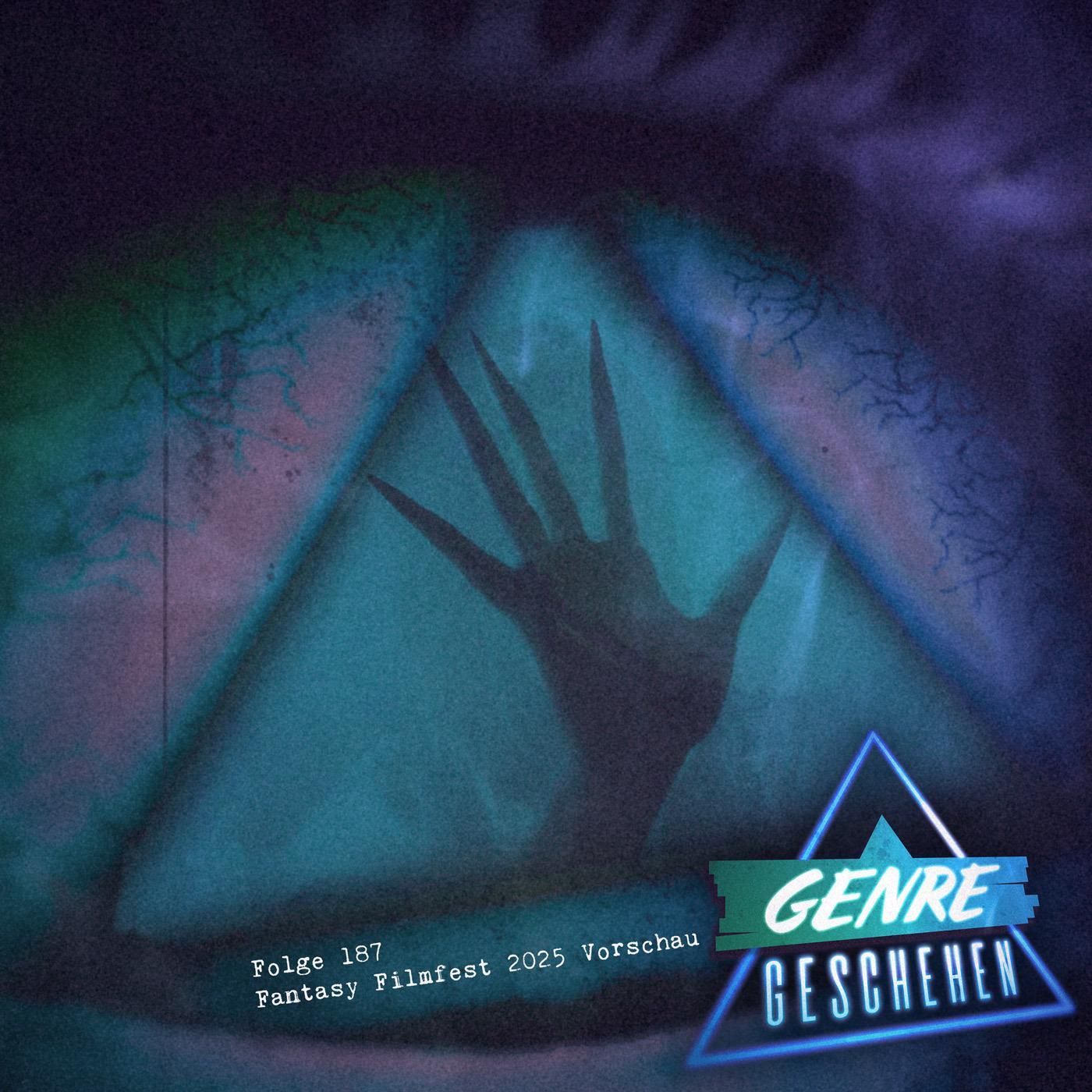 Folge 187 - Die Trüffel ins Töpfchen, die Gurken ins Kröpfchen (Fantasy Filmfest 2025 Vorschau)