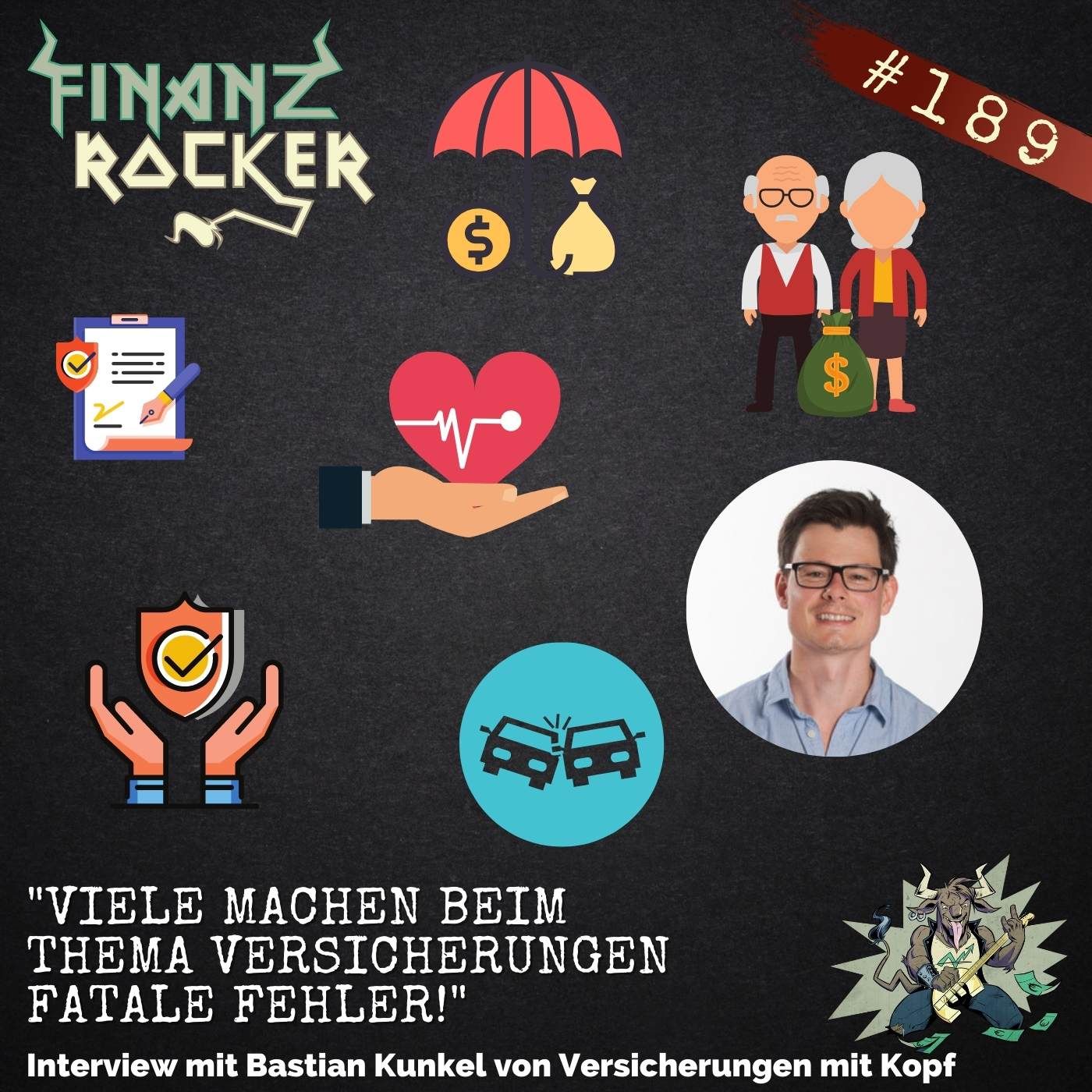 Folge 189: "Viele machen bei Versicherungen fatale Fehler!" - Interview mit Bastian Kunkel / Versicherungen mit Kopf