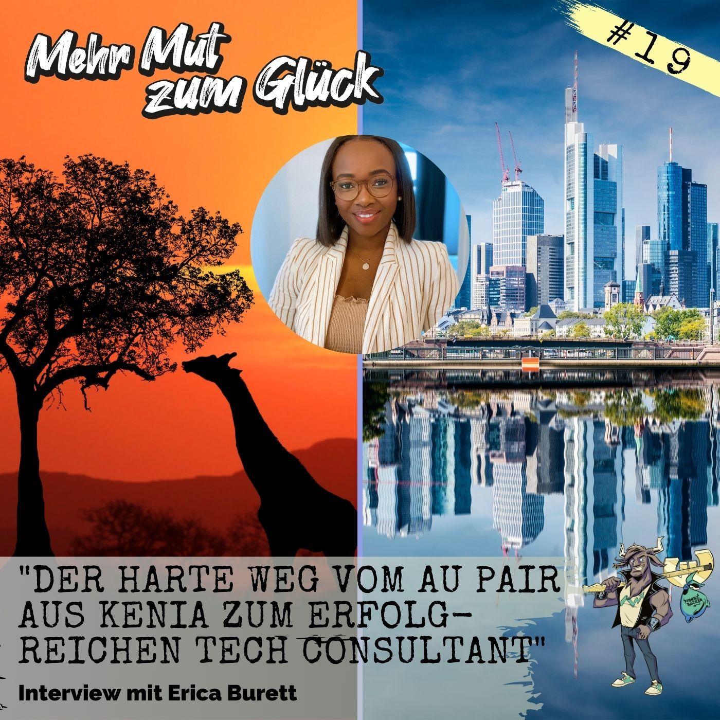 Folge 19: "Der harte Weg vom Au Pair aus Kenia zum erfolgreichen Tech Consultant" - Interview mit Erica Burett