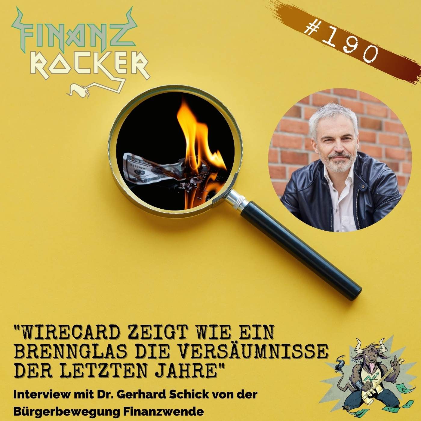Folge 190: "Wirecard zeigt wie ein Brennglas die Versäumnisse der letzten Jahre" - Interview mit Dr. Gerhard Schick